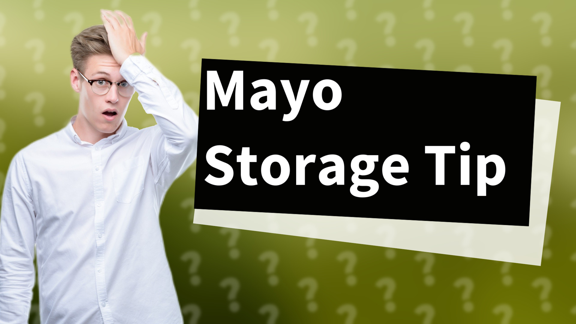 Mayo Storage Tip