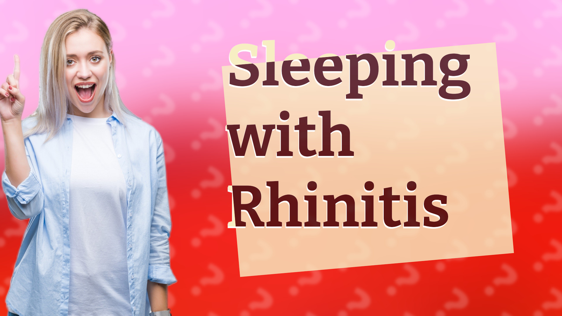 Sleeping with Rhinitis