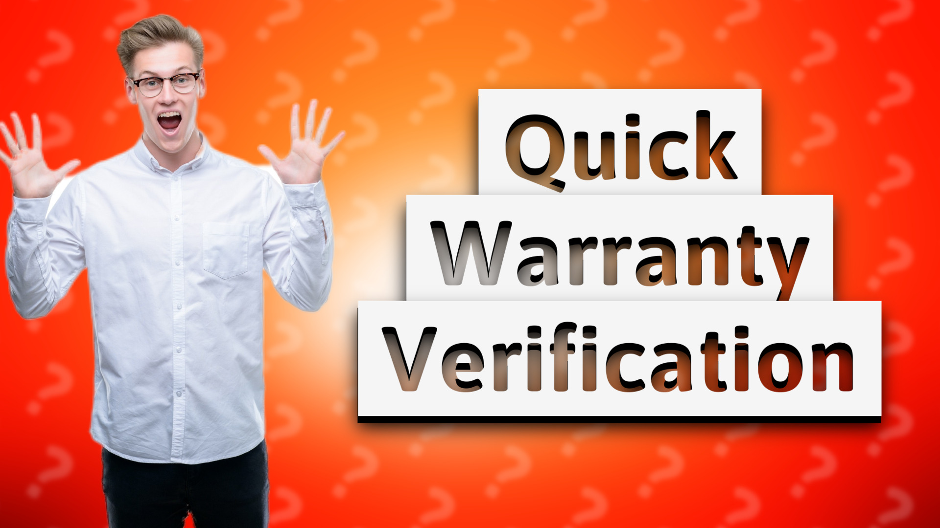 Quick Warranty Verification