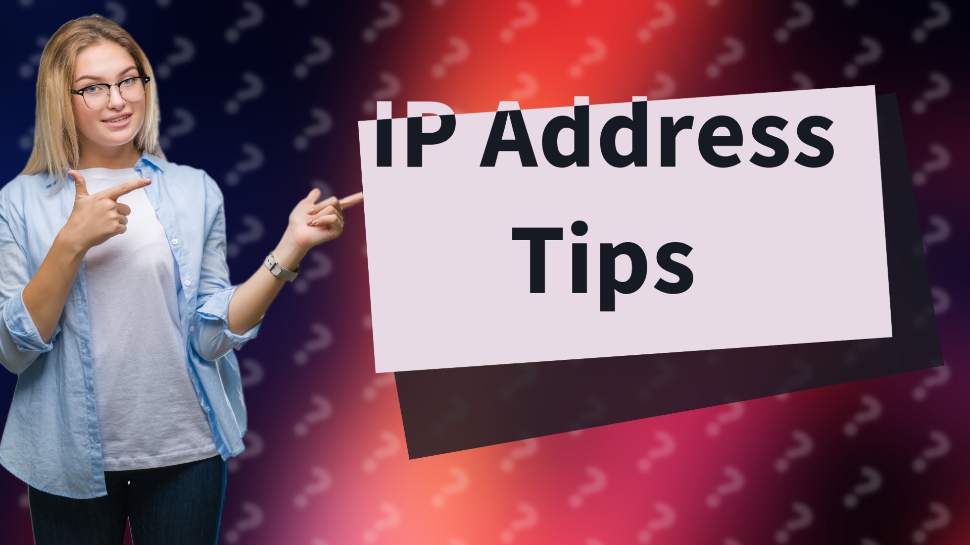 IP Address Tips