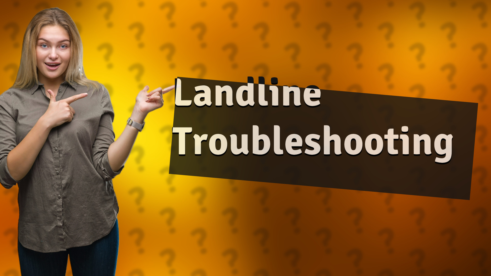 Landline Troubleshooting