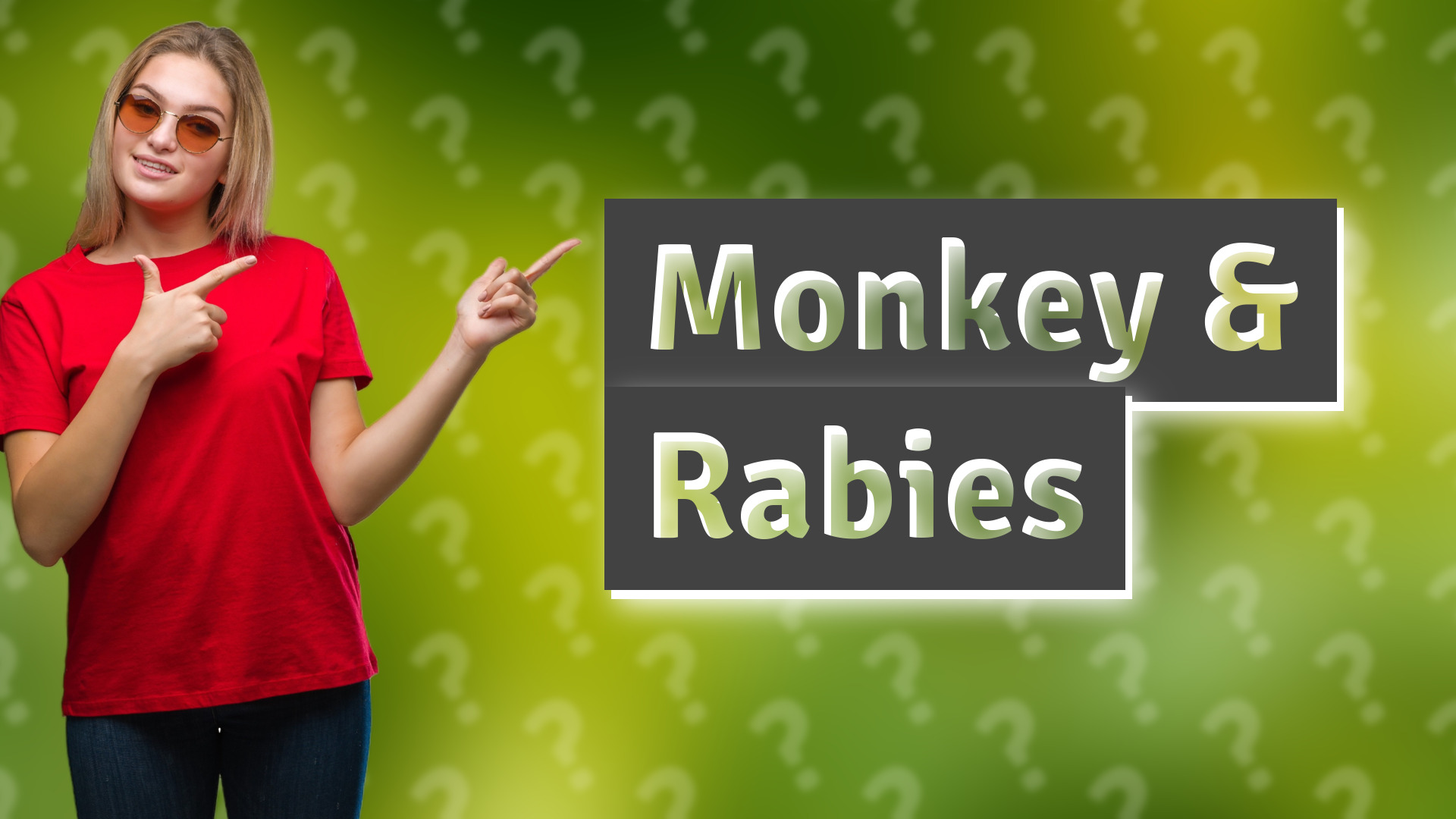 Monkey & Rabies