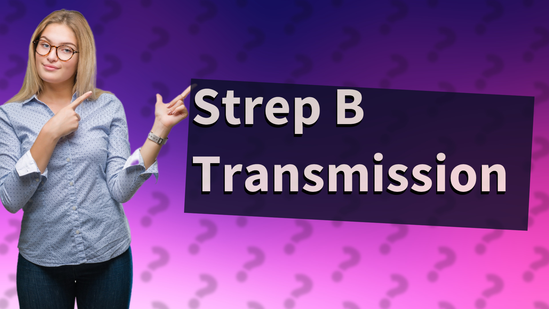 Strep B Transmission