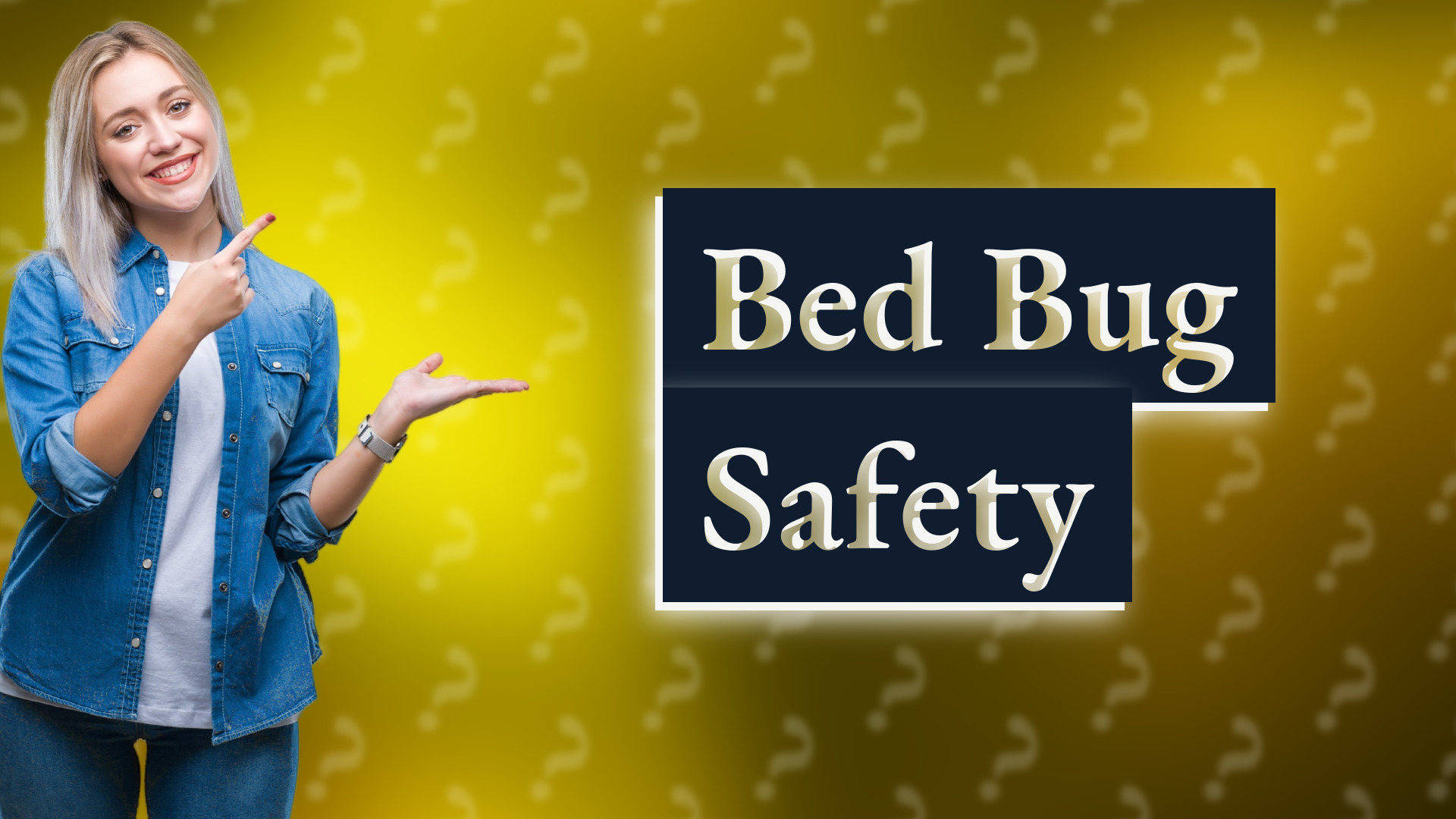 Bed Bug Safety