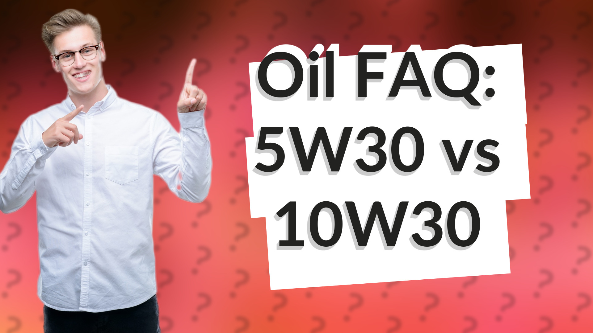 Oil FAQ: 5W30 vs 10W30