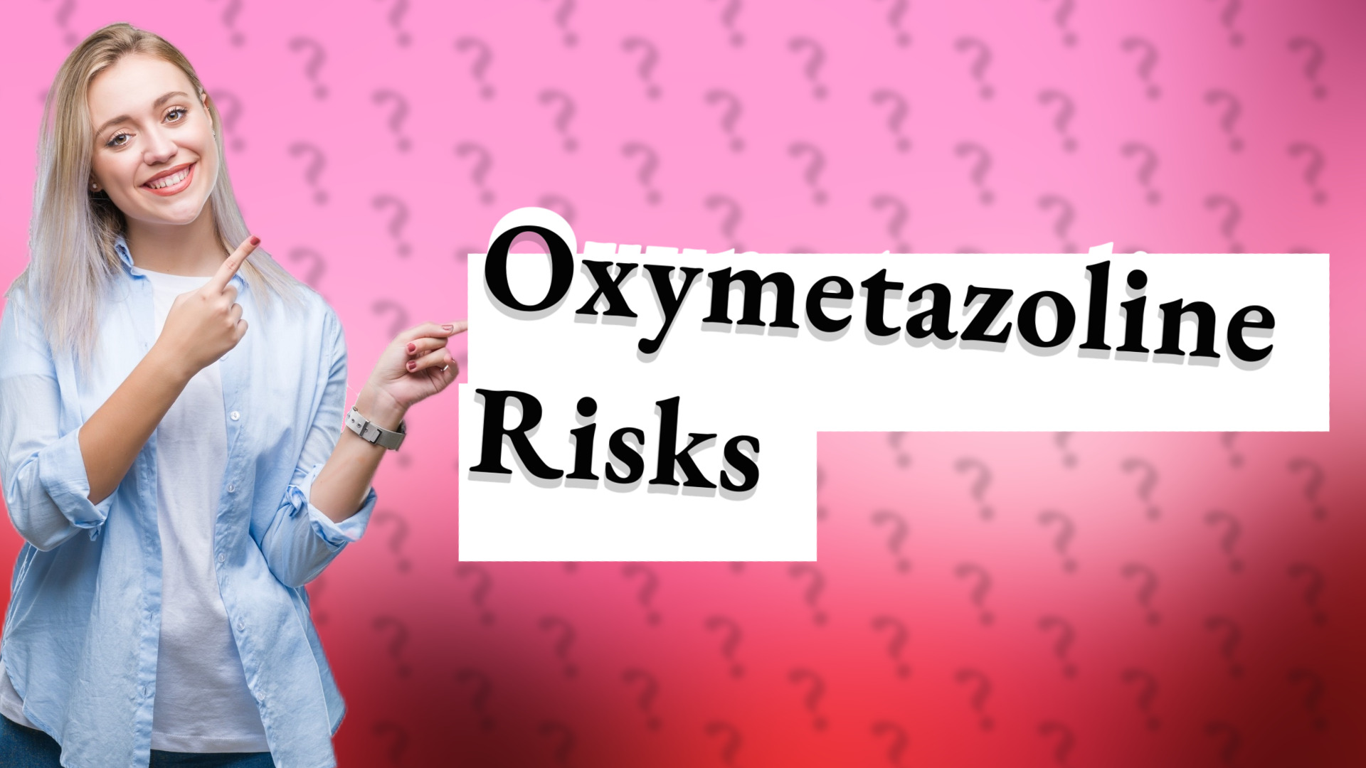 Oxymetazoline Risks