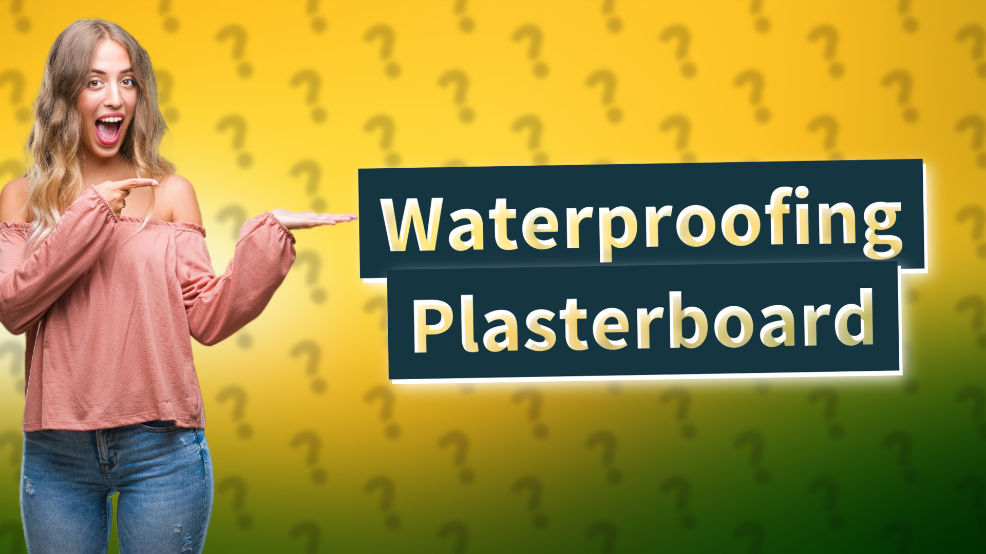Waterproofing Plasterboard
