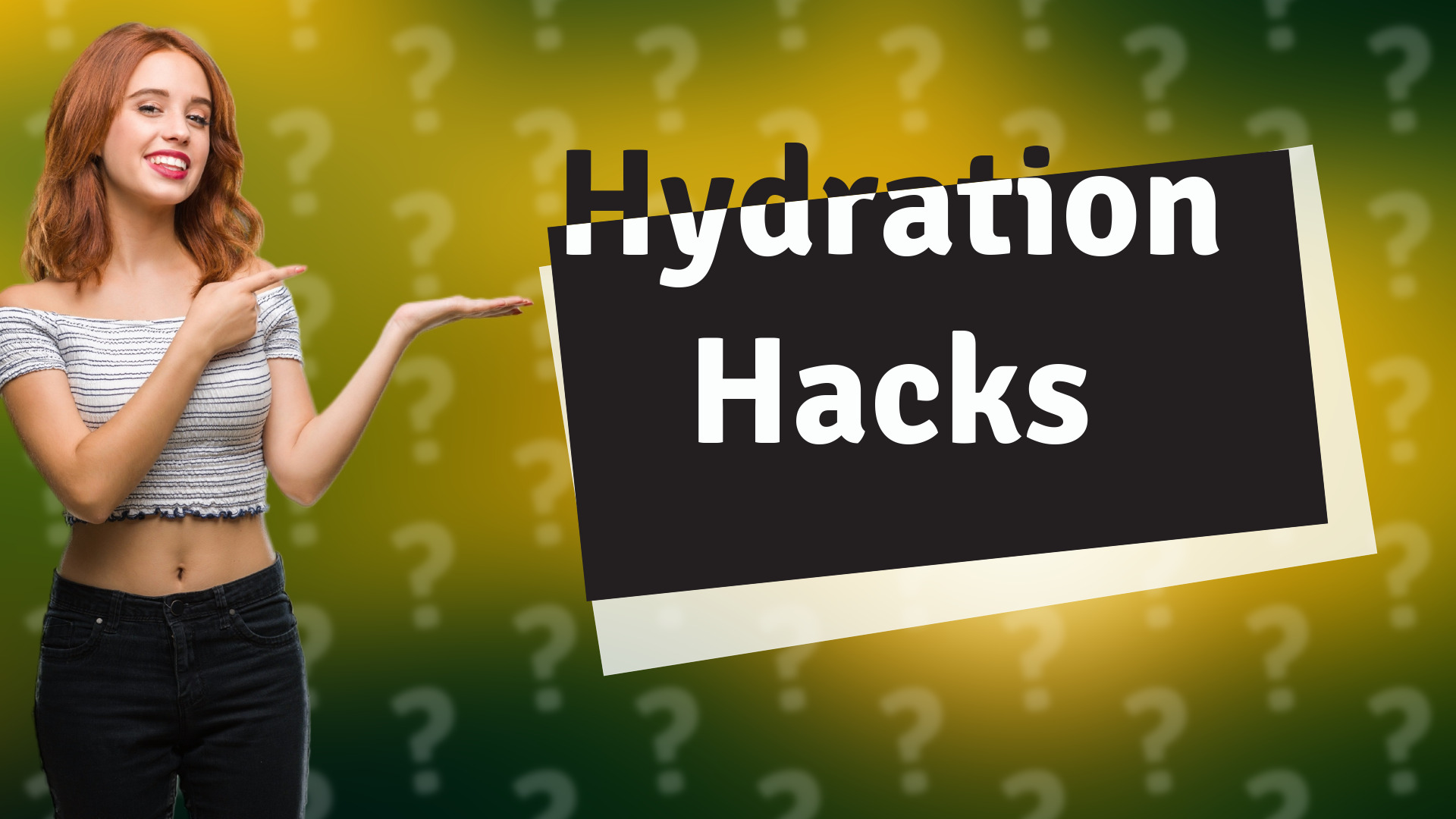 Hydration Hacks