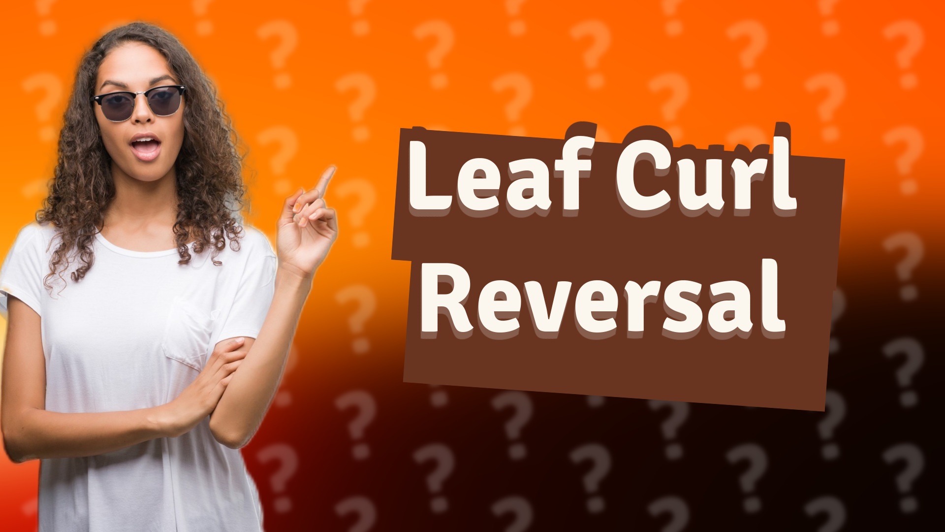 Leaf Curl Reversal
