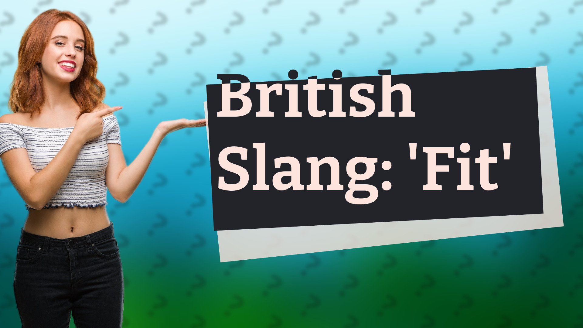 British Slang: 'Fit'