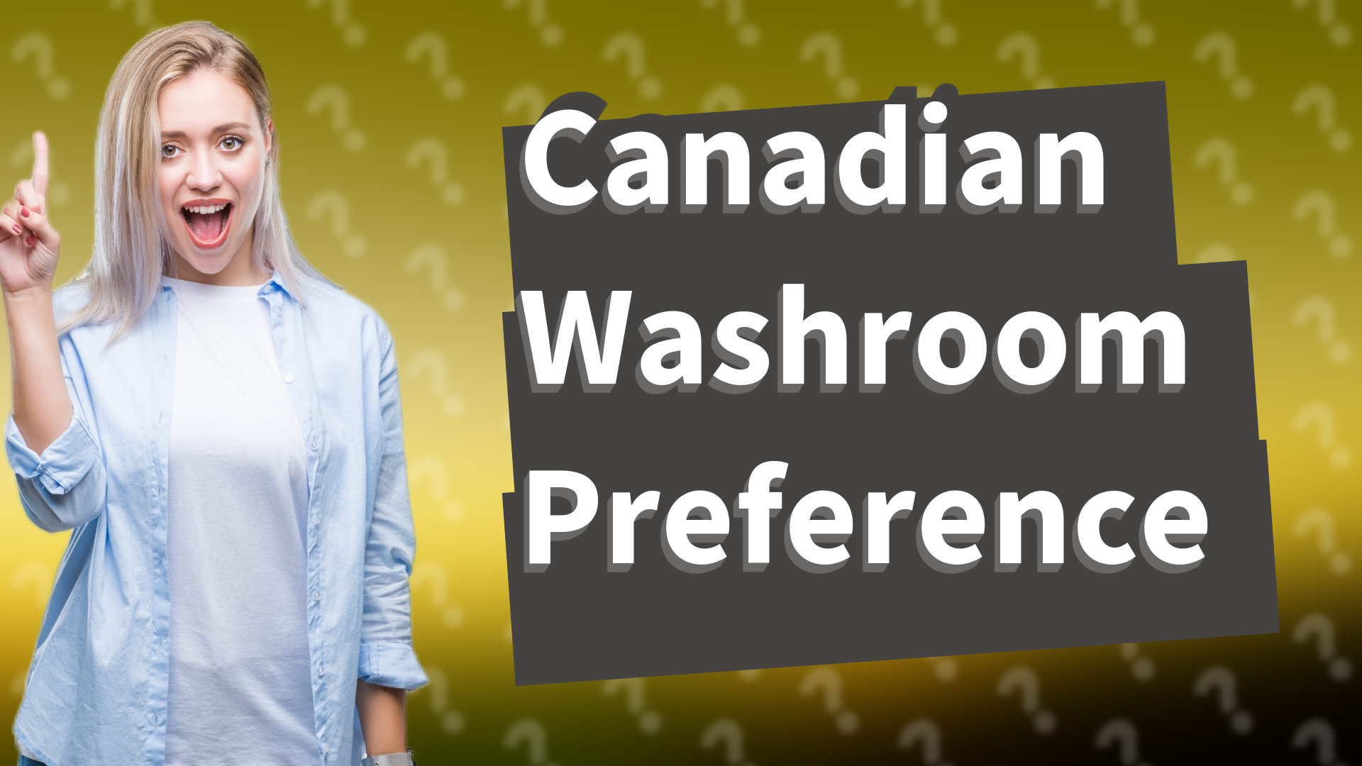 Canadian Washroom Preference