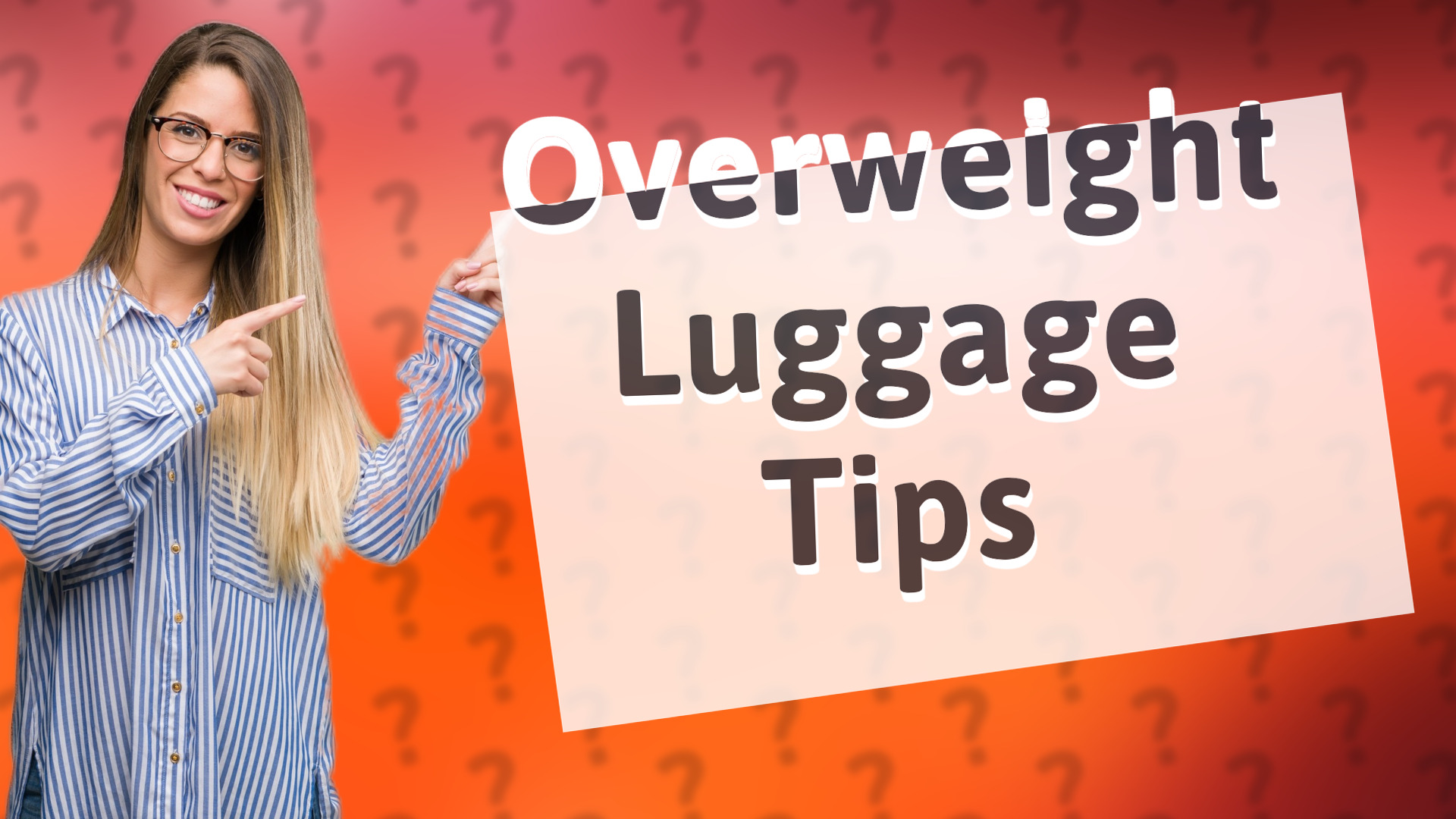 Overweight Luggage Tips