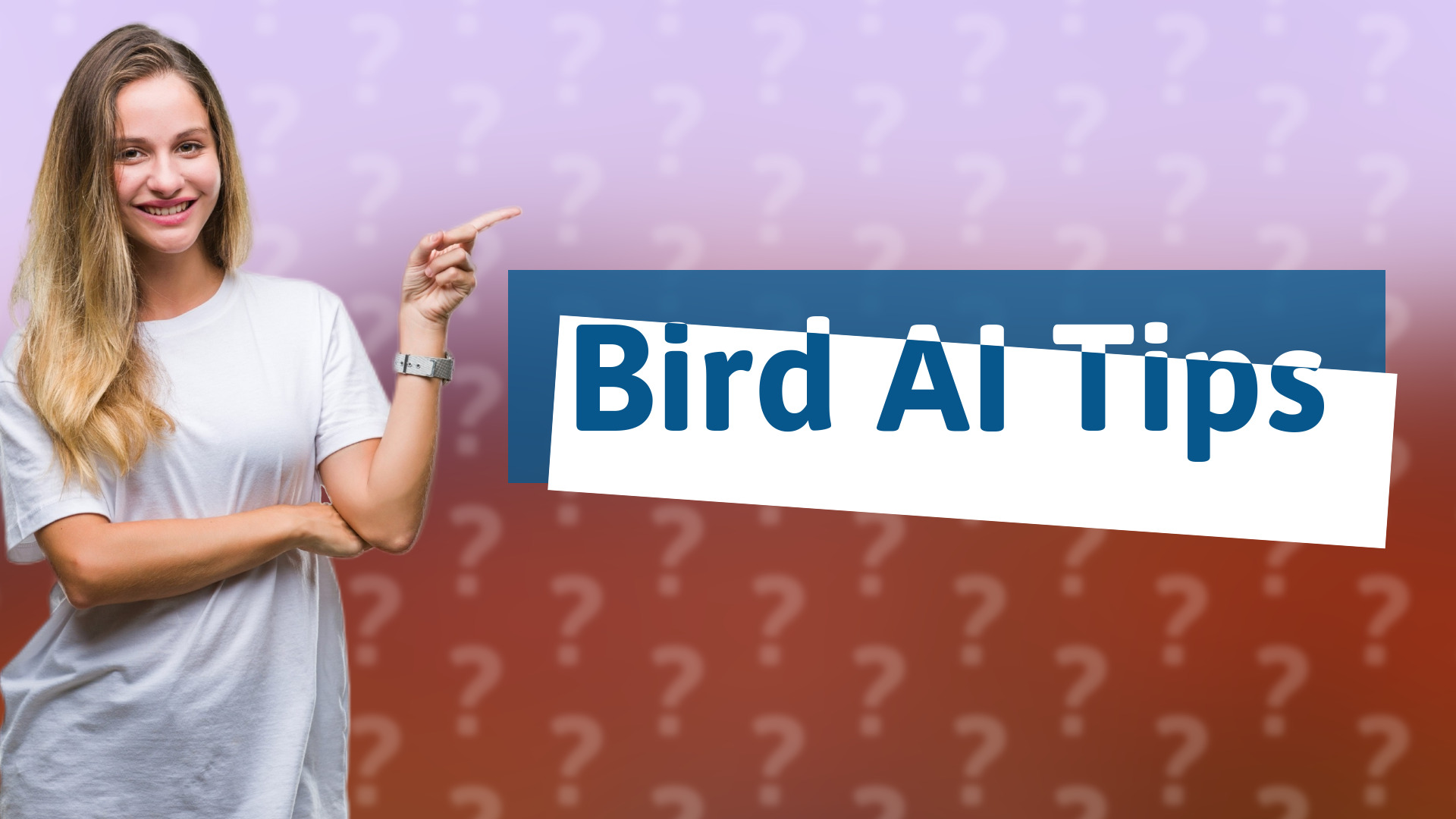 Bird AI Tips