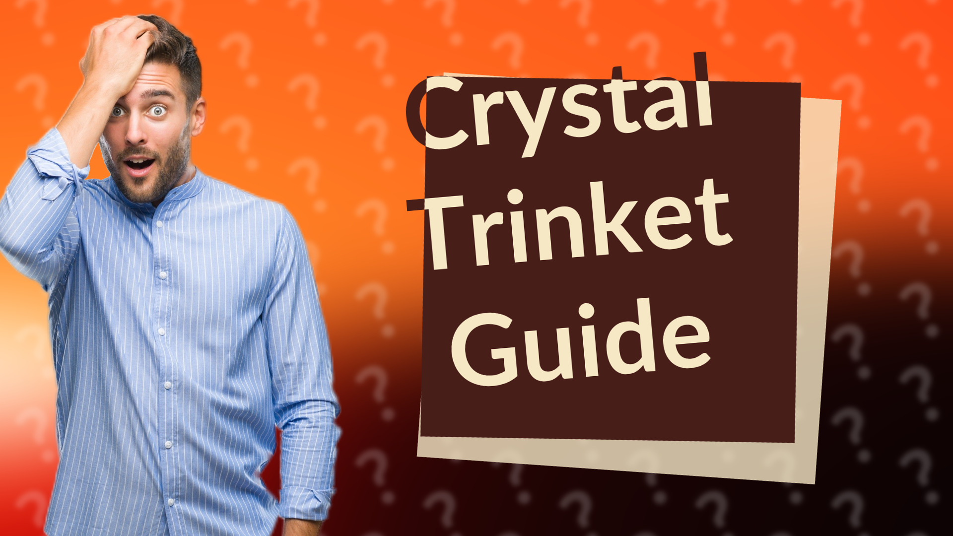 Crystal Trinket Guide