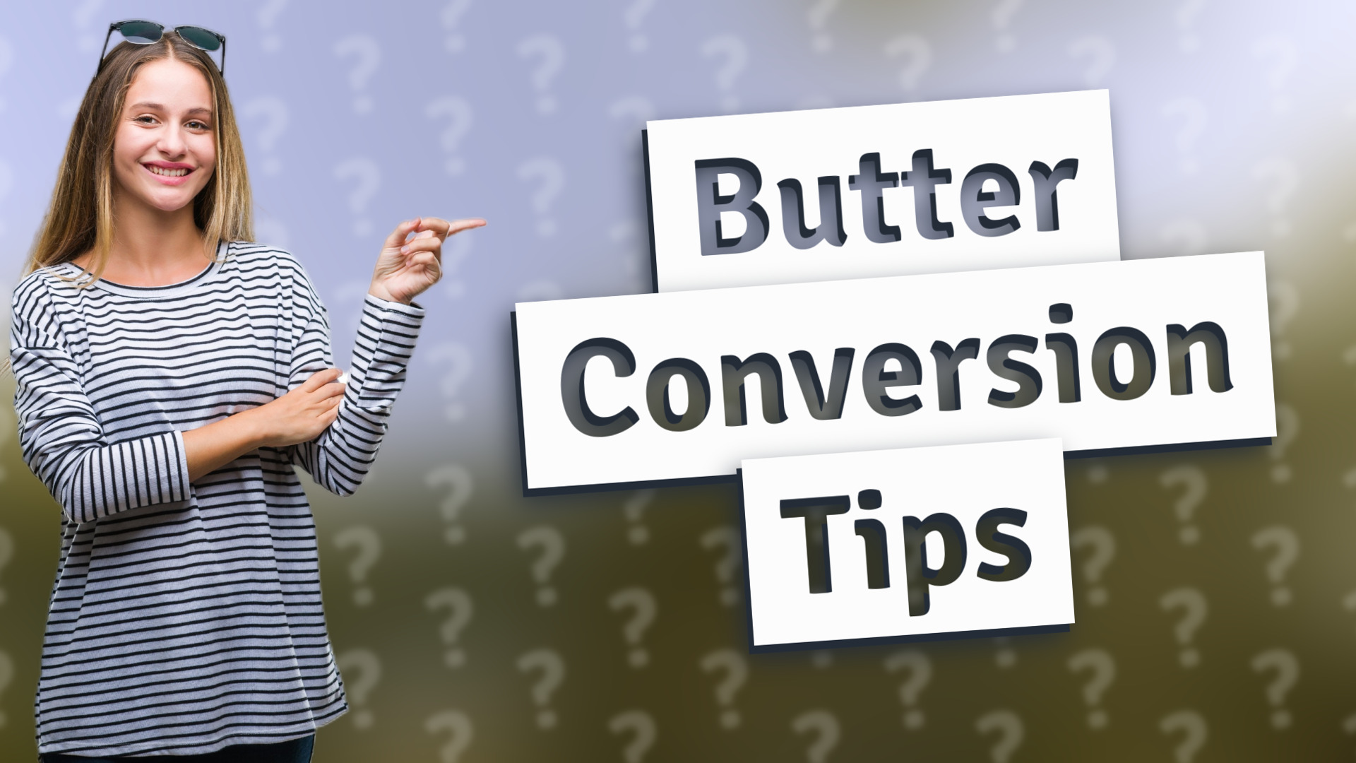 Butter Conversion Tips