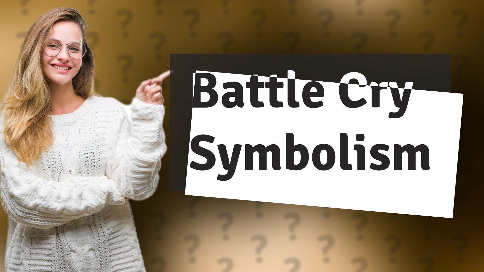 Battle Cry Symbolism
