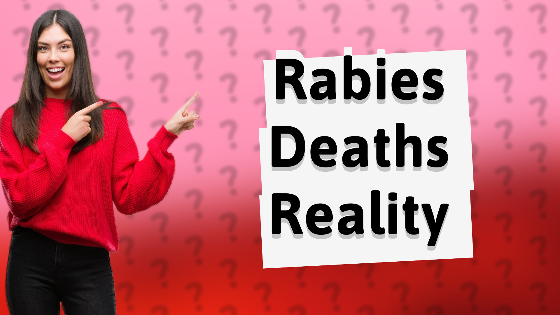 Rabies Deaths Reality