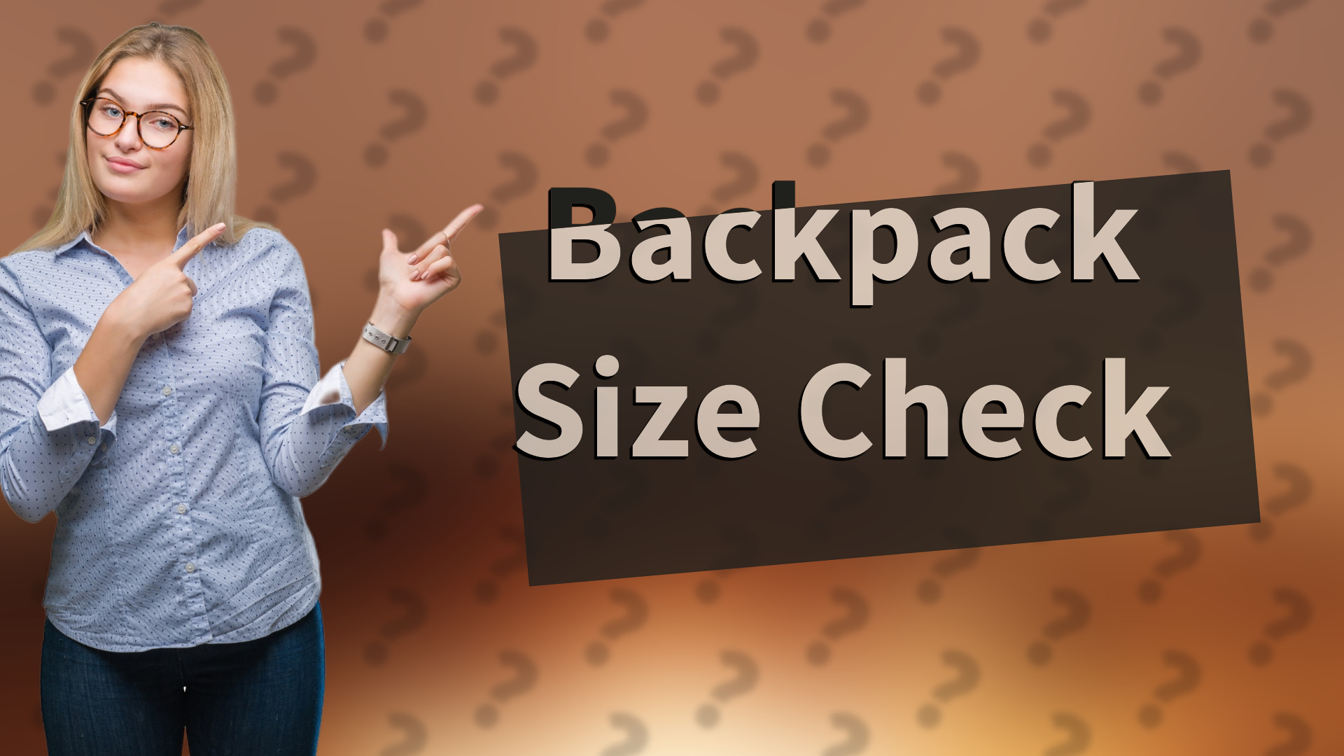Backpack Size Check