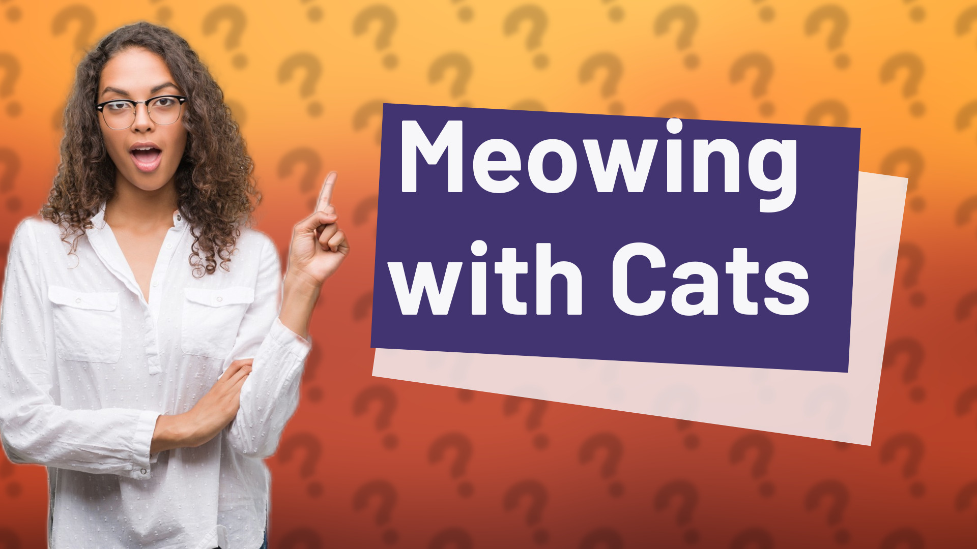 Meowing with Cats