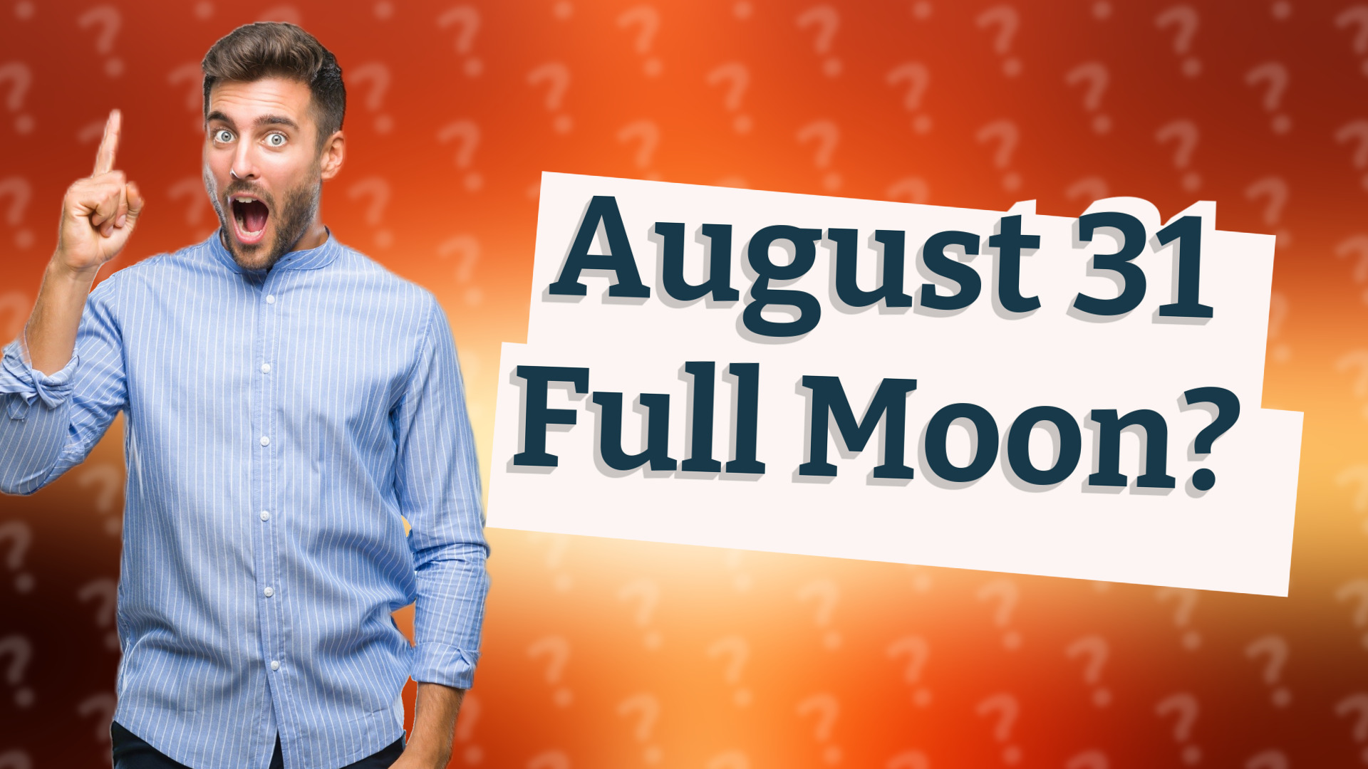 August 31 Full Moon?