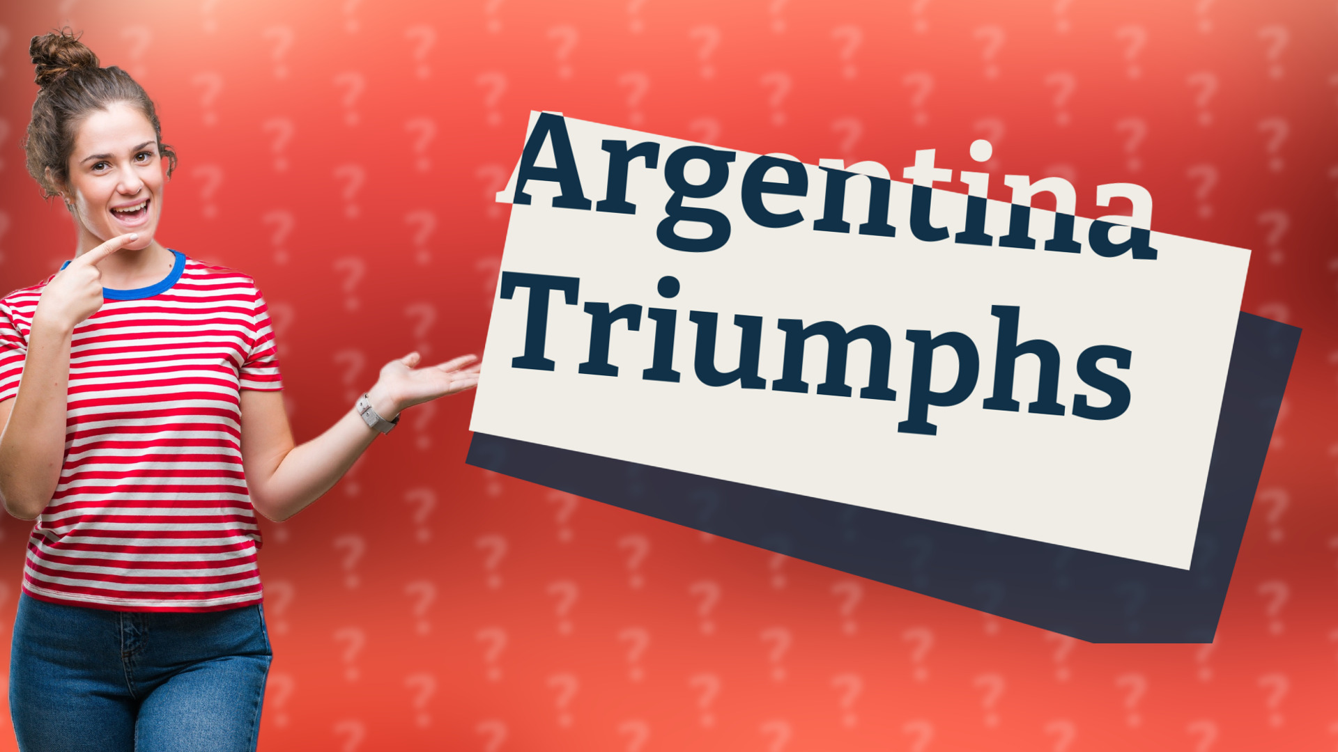 Argentina Triumphs