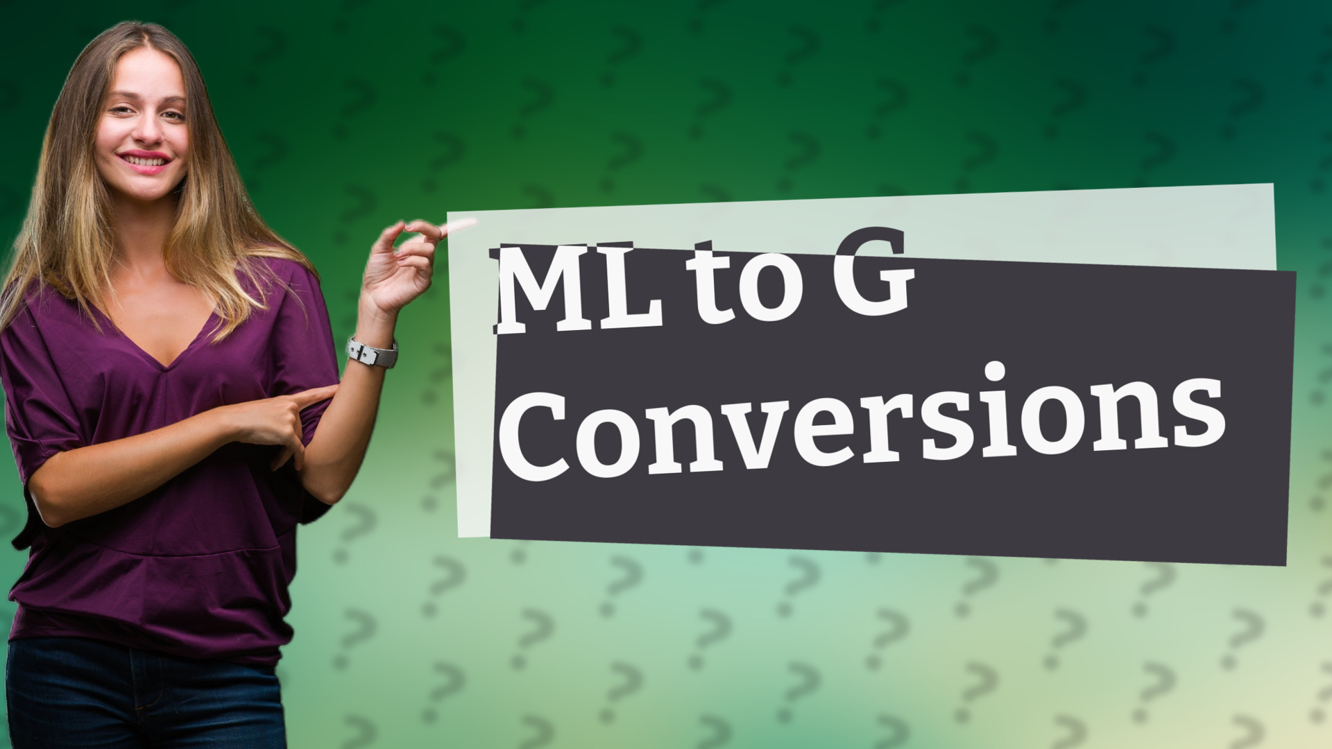ML to G Conversions