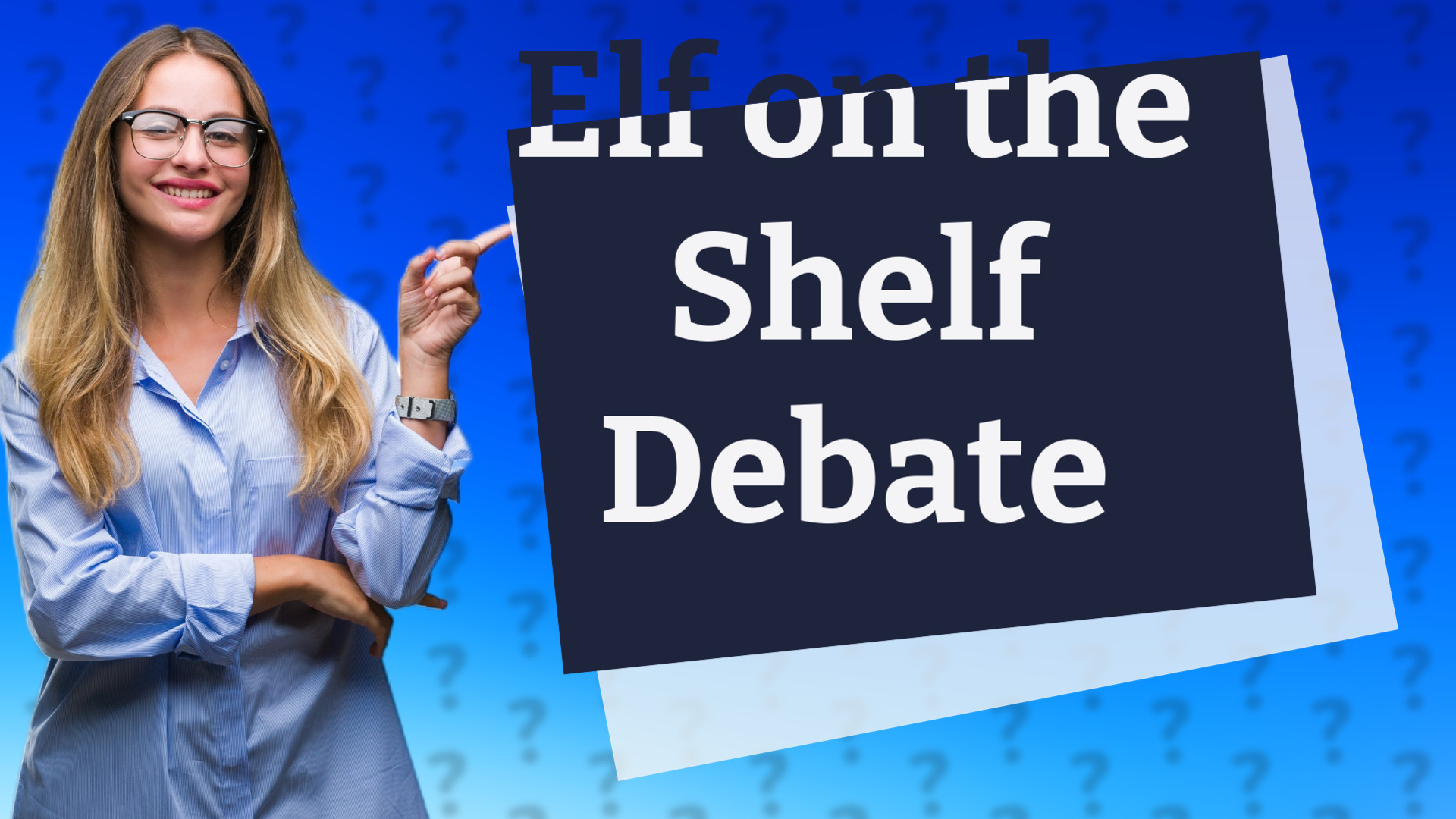 Elf on the Shelf Debate