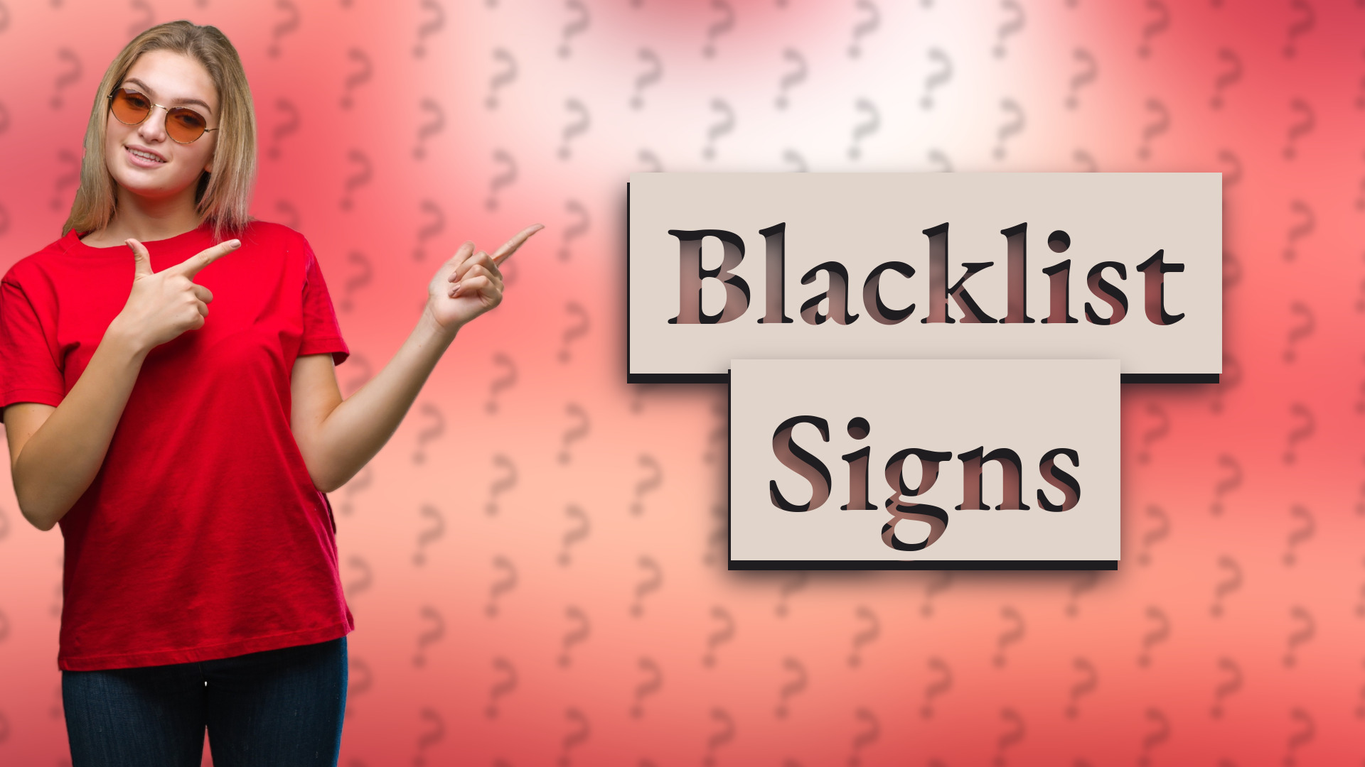 Blacklist Signs