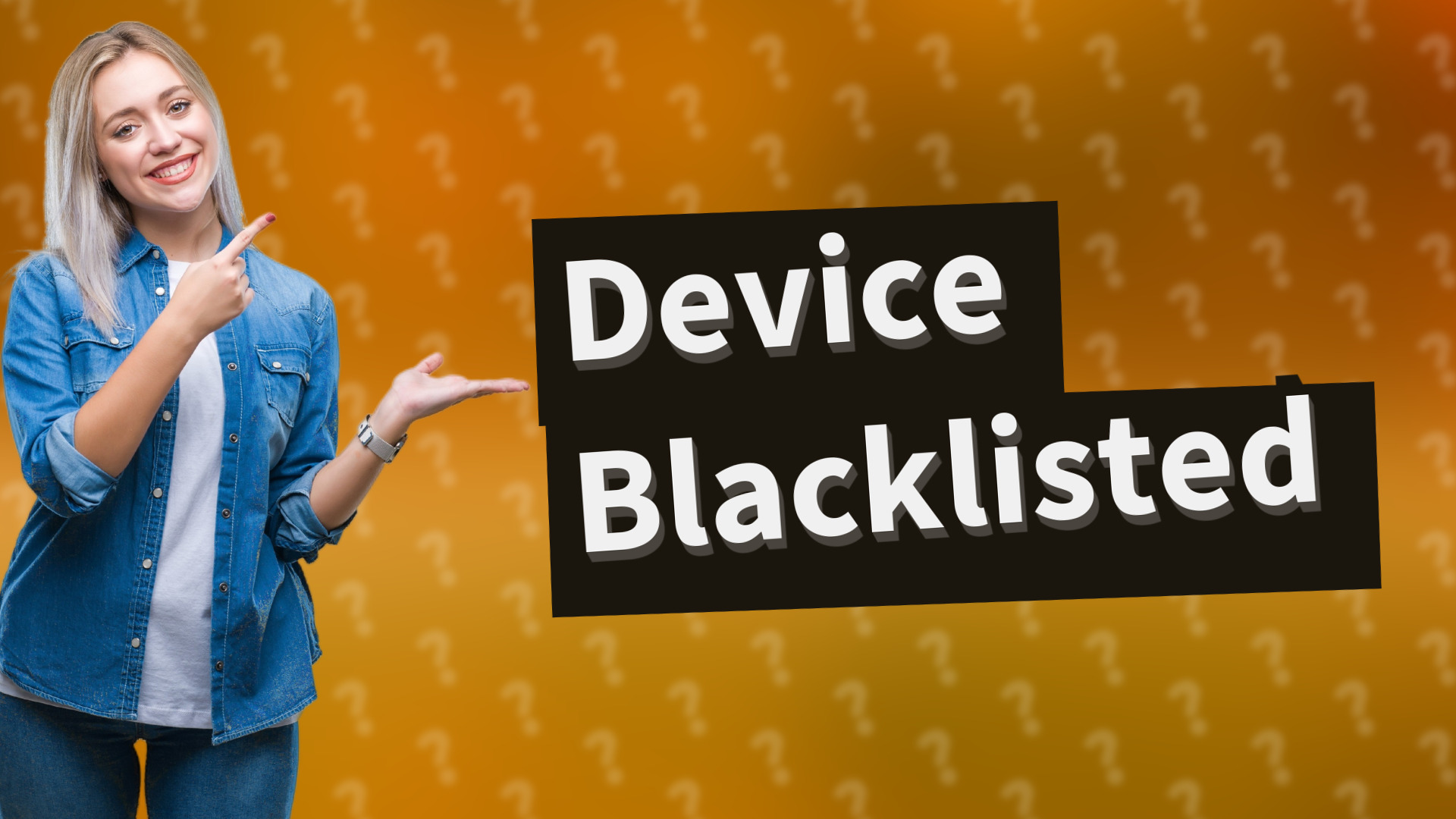 Device Blacklisted