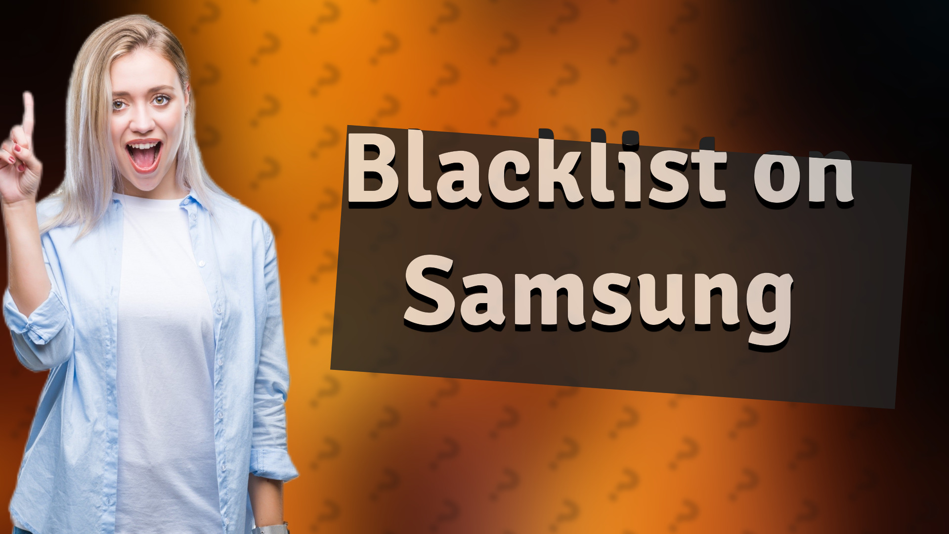 Blacklist on Samsung