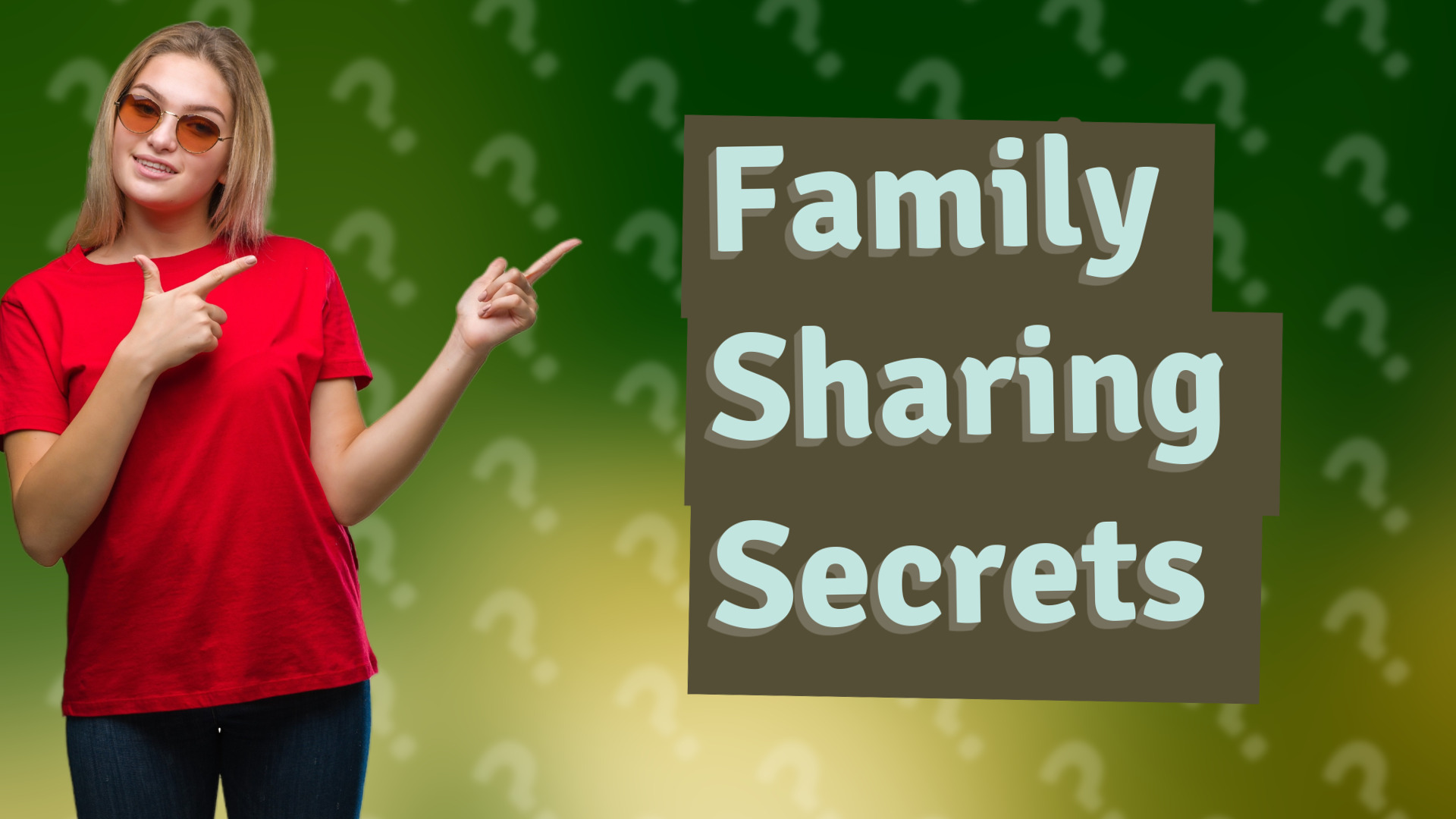 Family Sharing Secrets