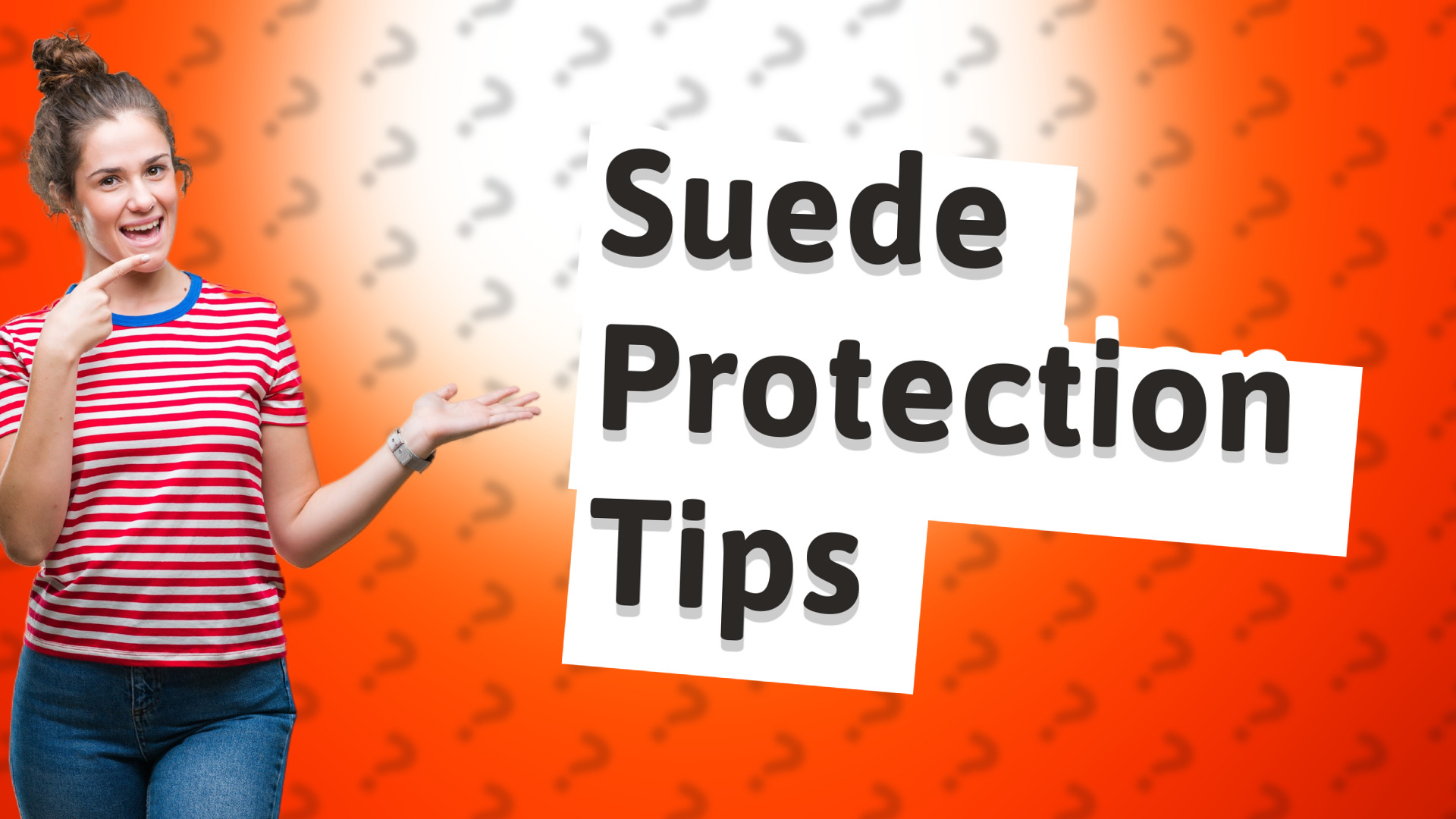Suede Protection Tips