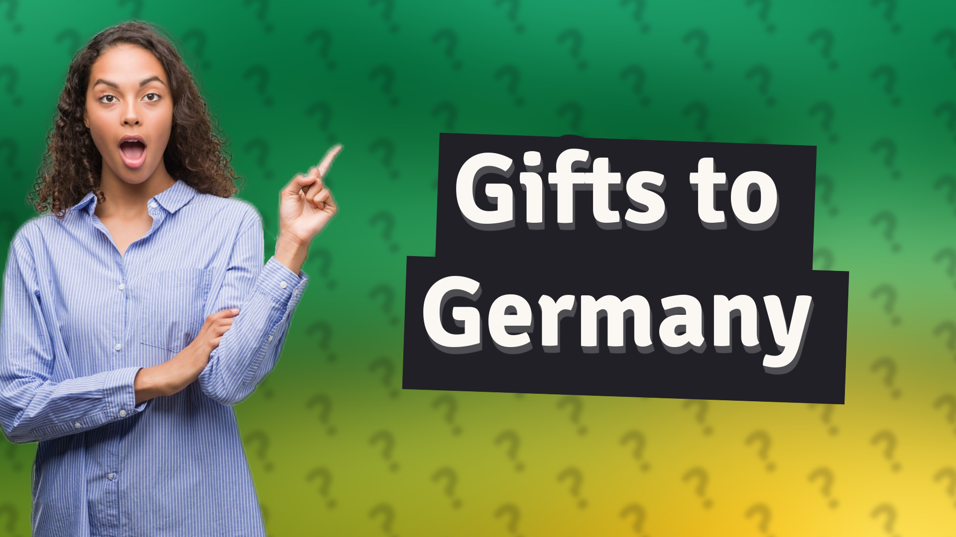 Gifts to Germany