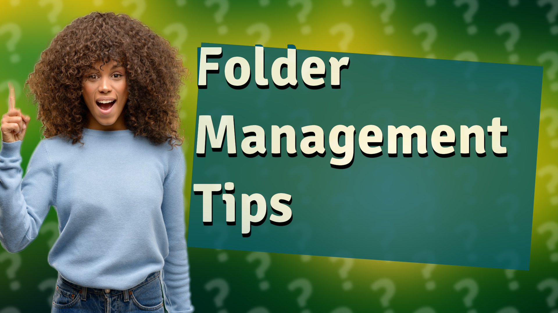 Folder Management Tips