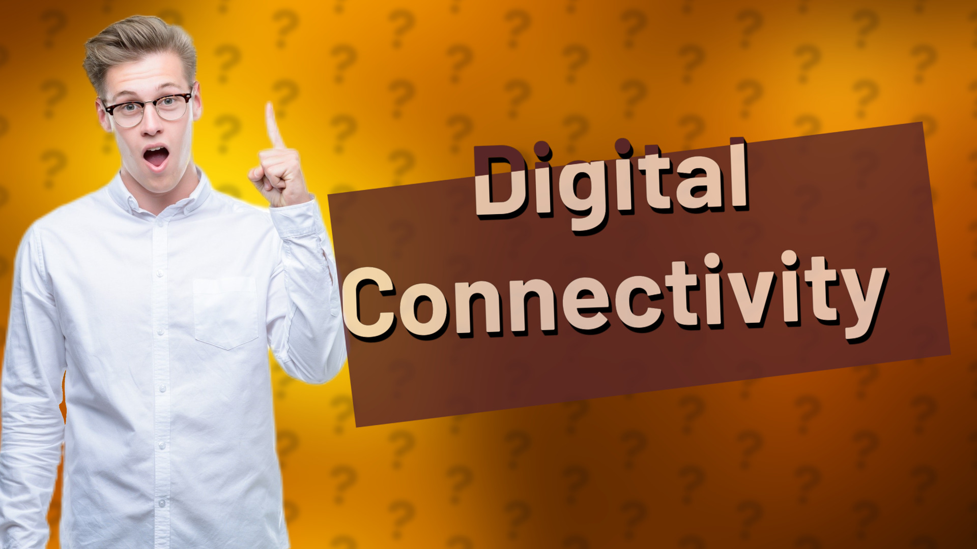 Digital Connectivity