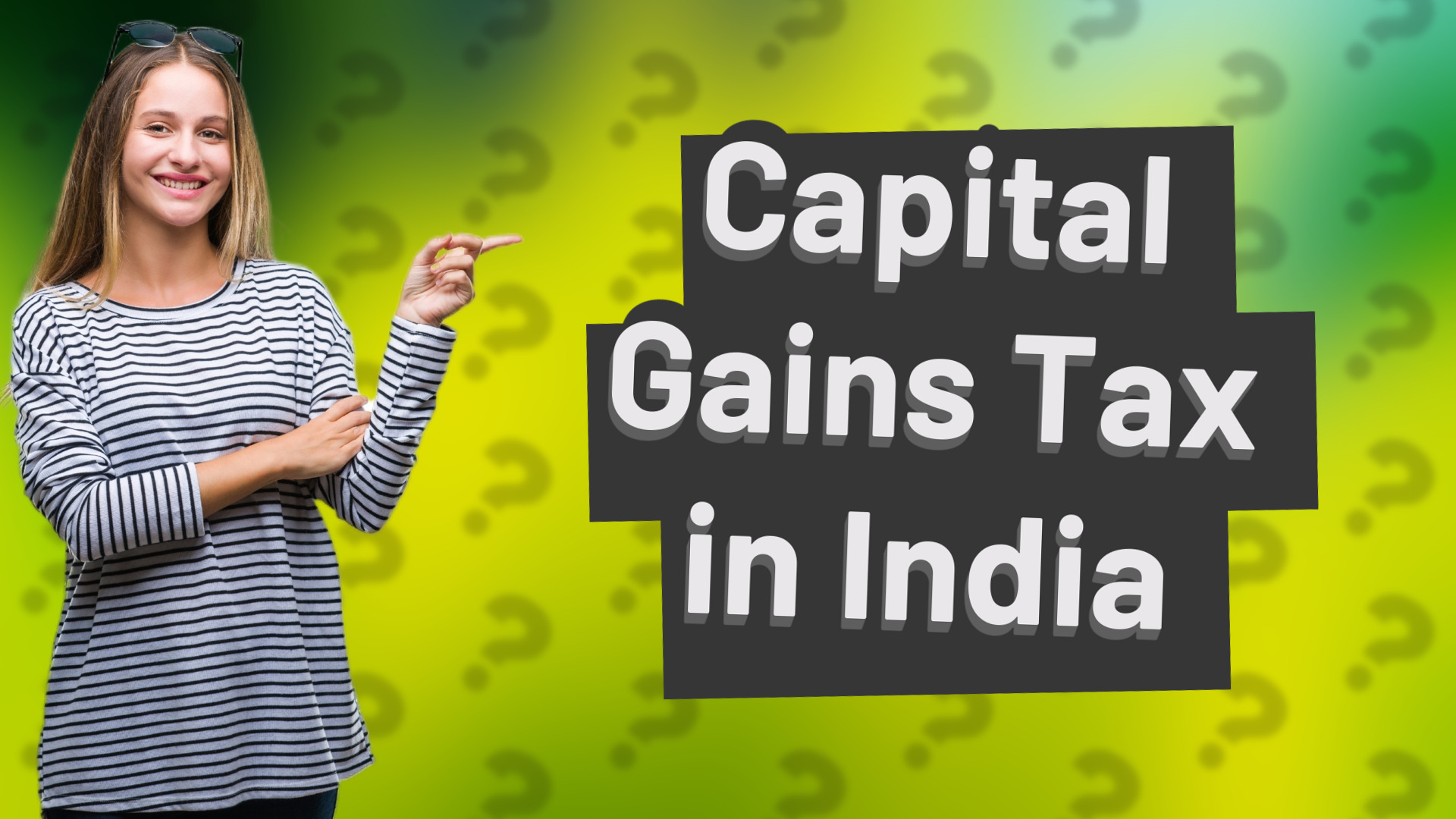Capital Gains Tax in India