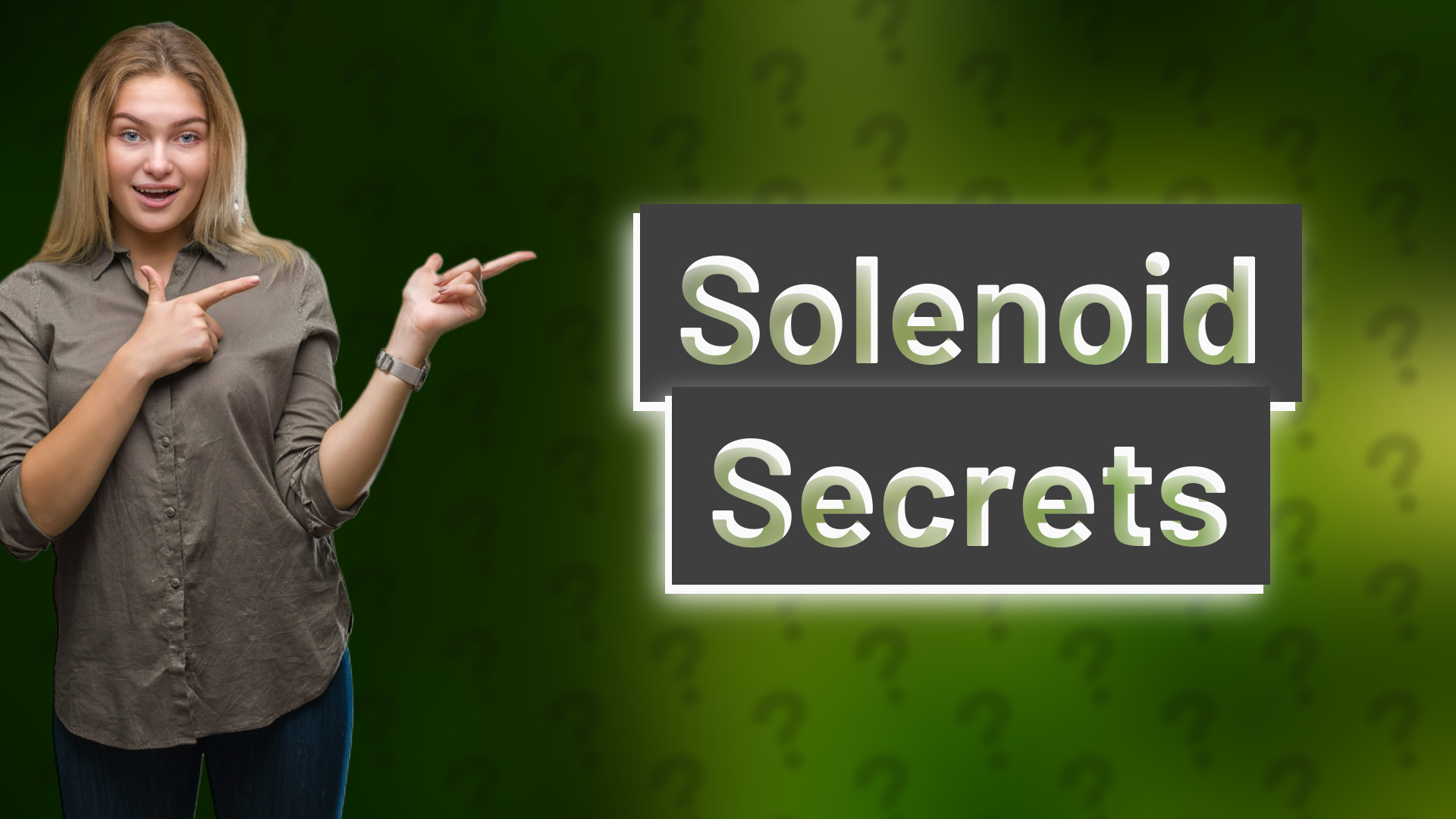 Solenoid Secrets