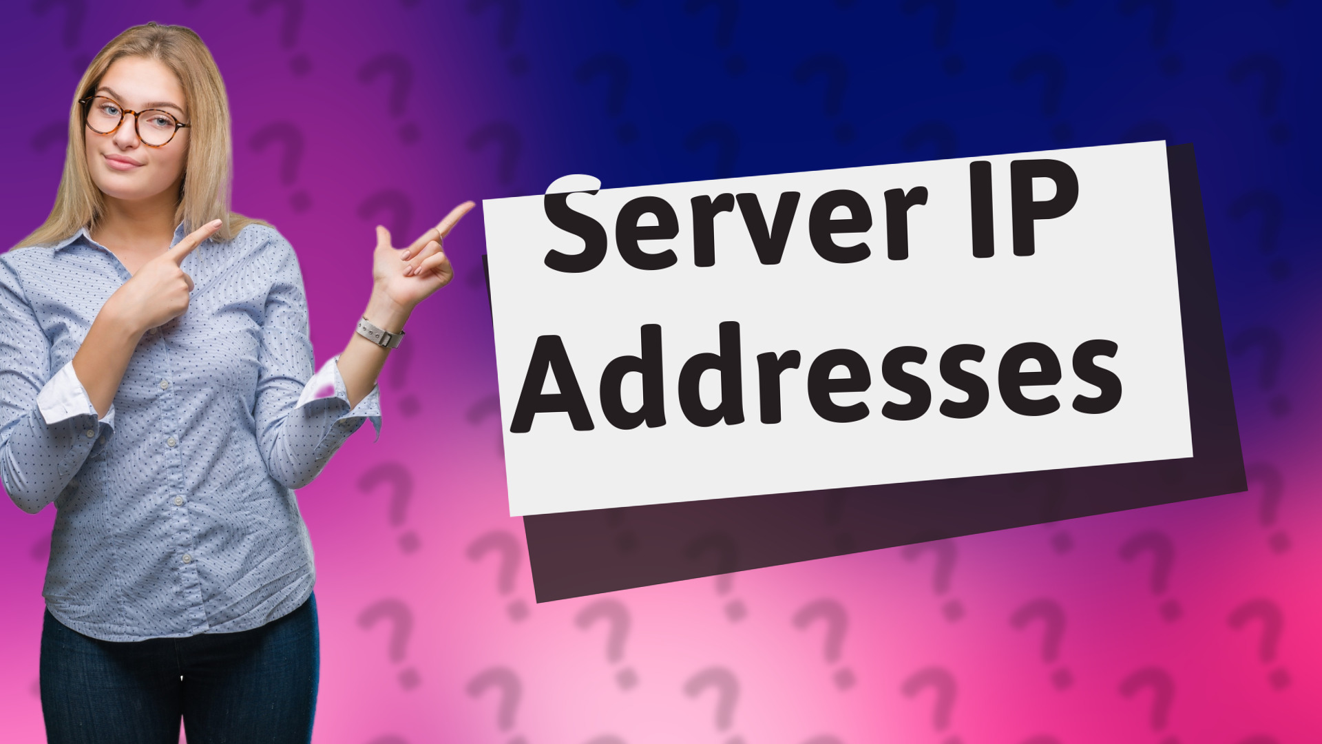 Server IP Addresses