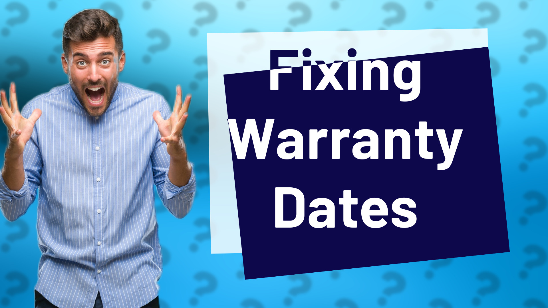 Fixing Warranty Dates