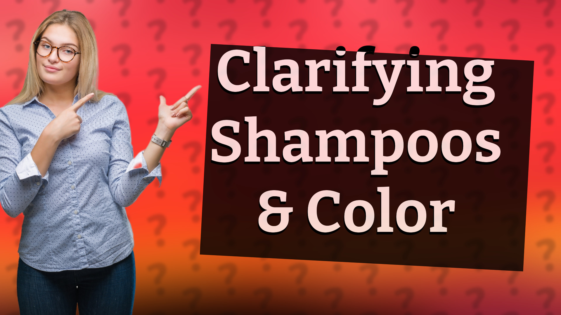 Clarifying Shampoos & Color