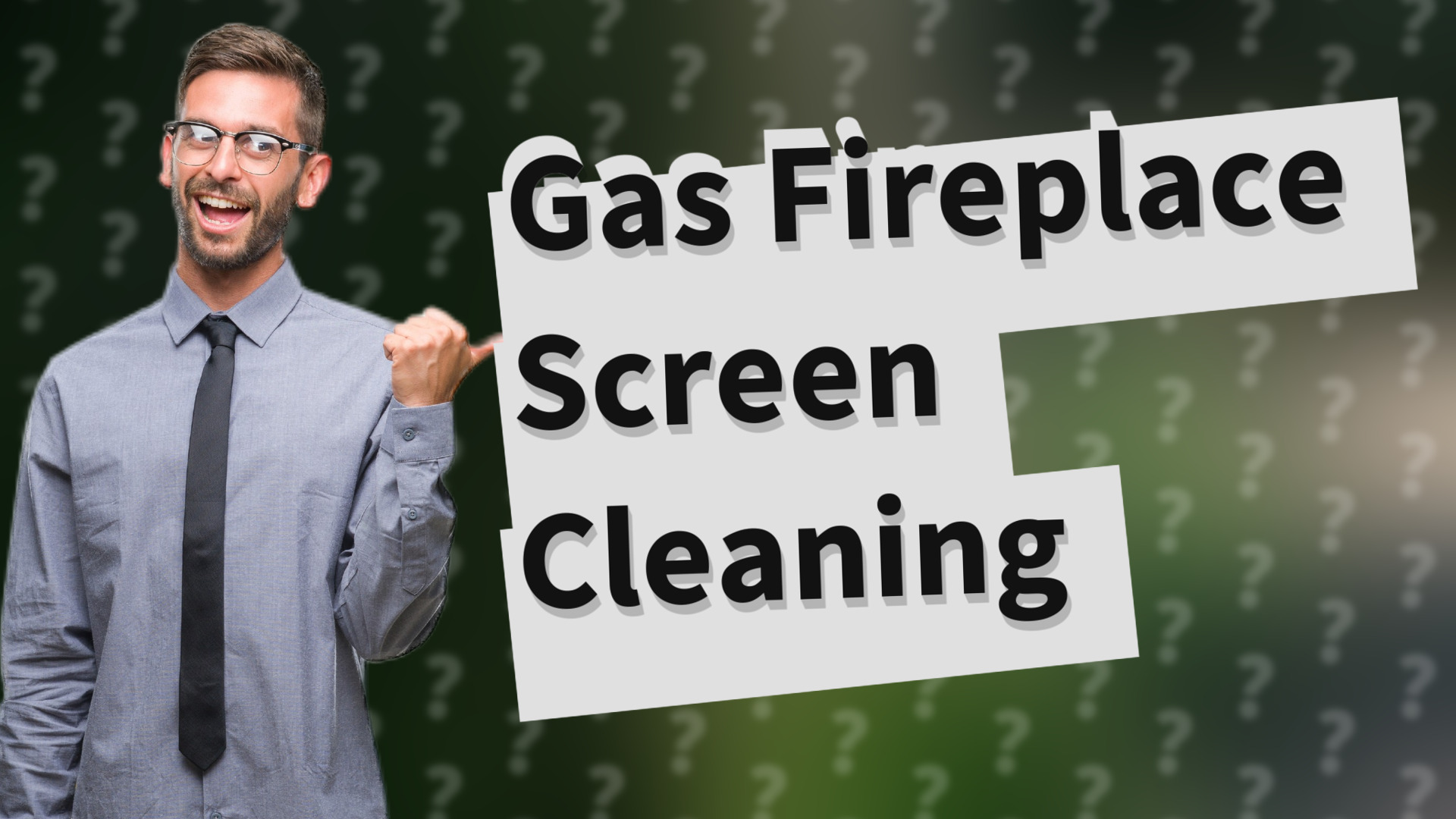 Gas Fireplace Screen Cleaning