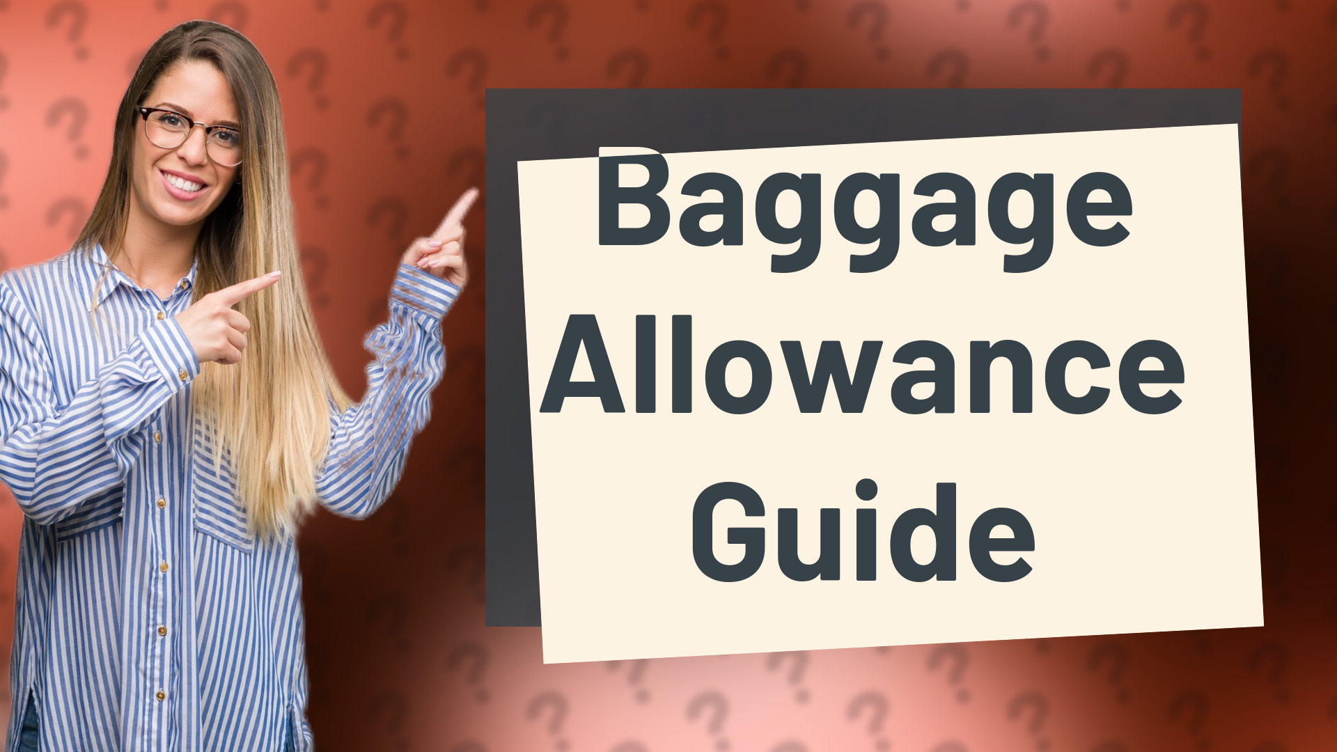 Baggage Allowance Guide