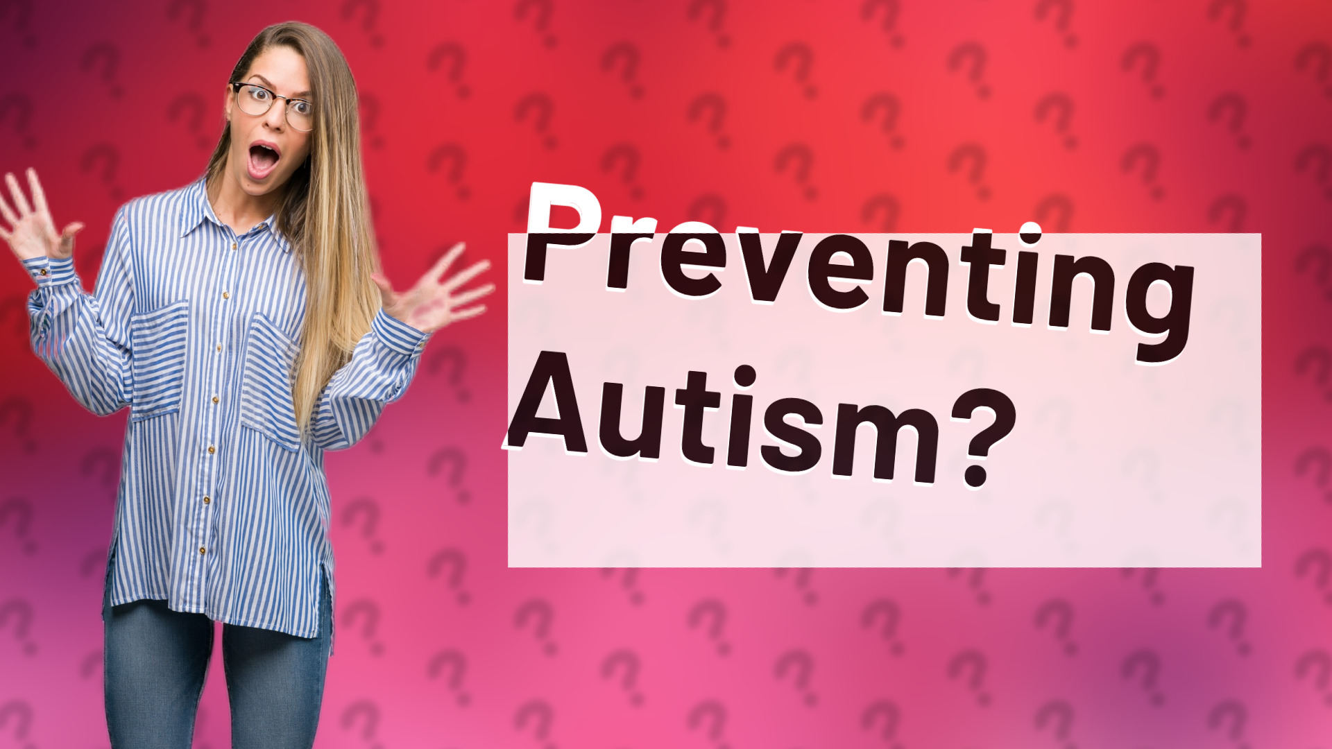 Preventing Autism?