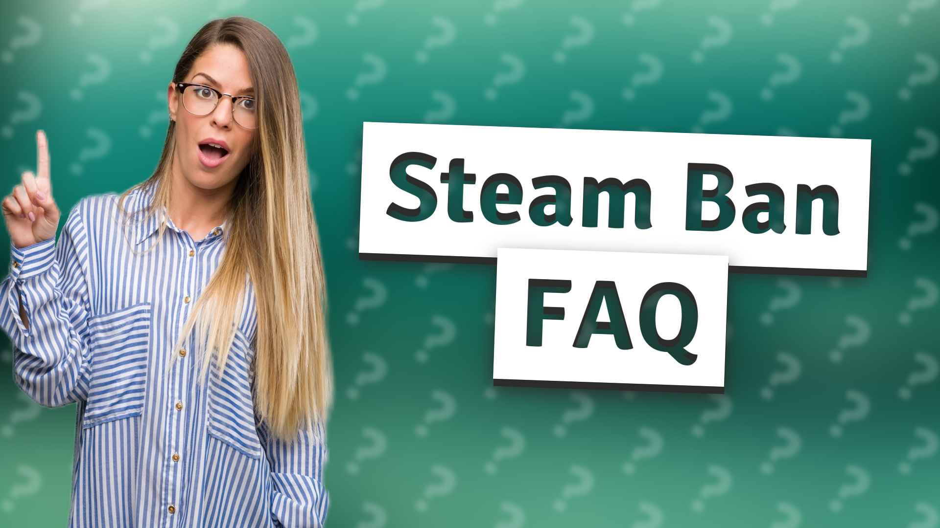 Steam Ban FAQ