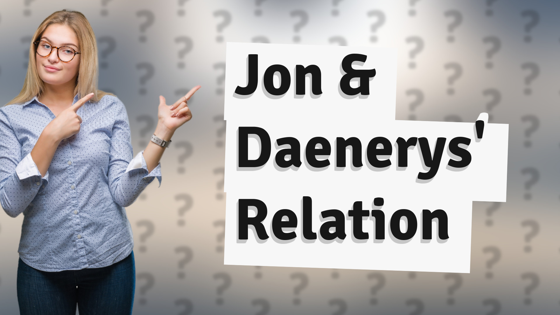 Jon & Daenerys' Relation