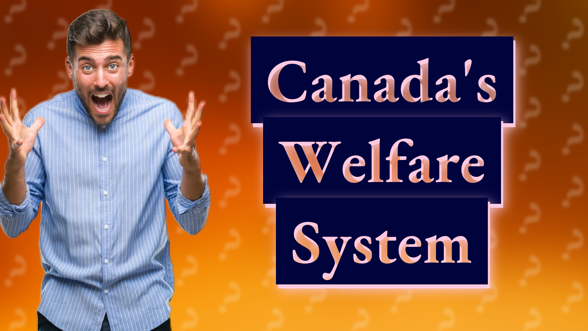 Canada's Welfare System