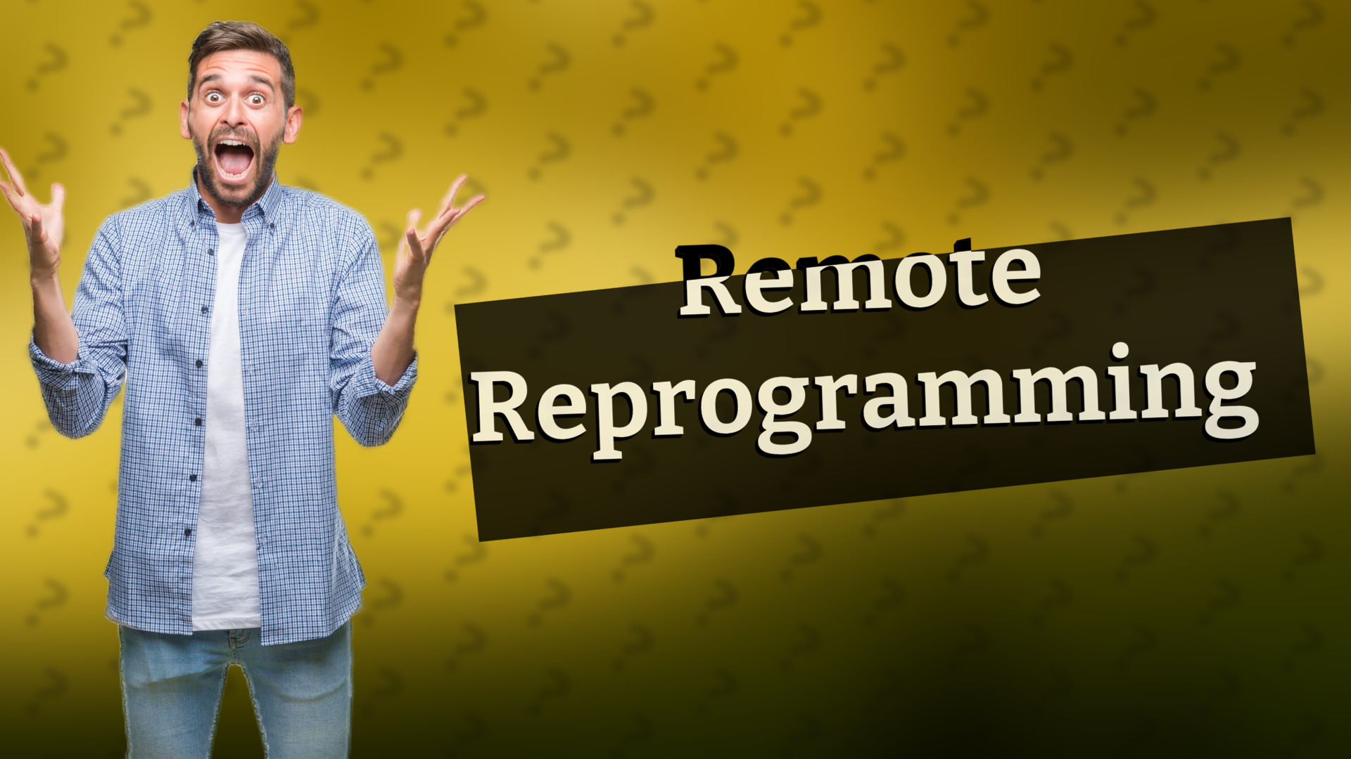 Remote Reprogramming