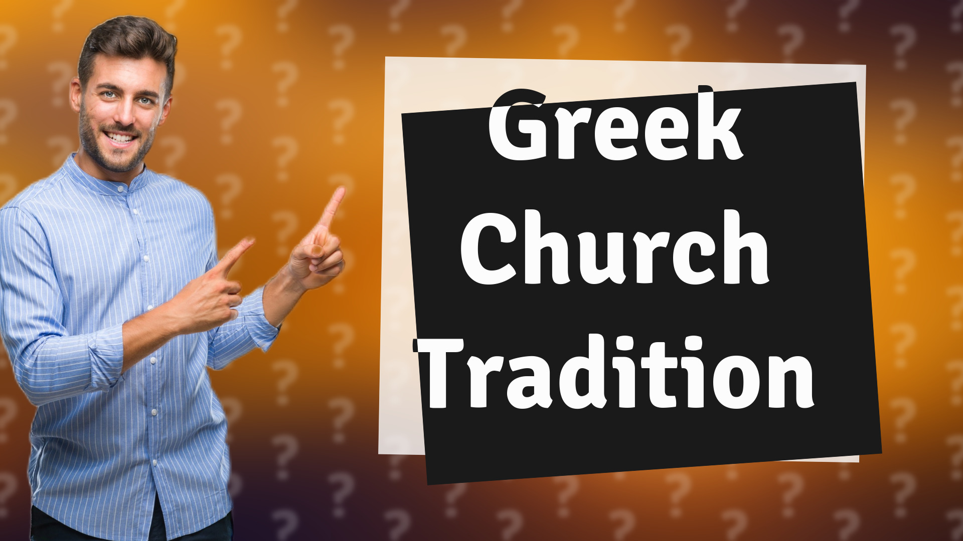 Greek Church Tradition