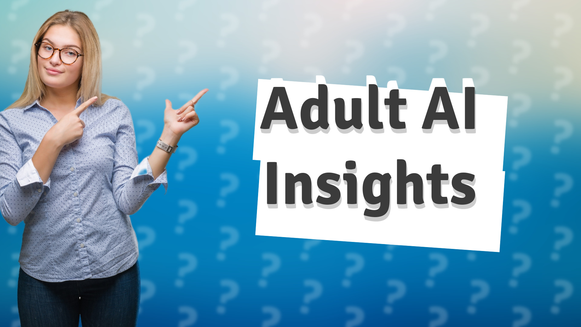 Adult AI Insights