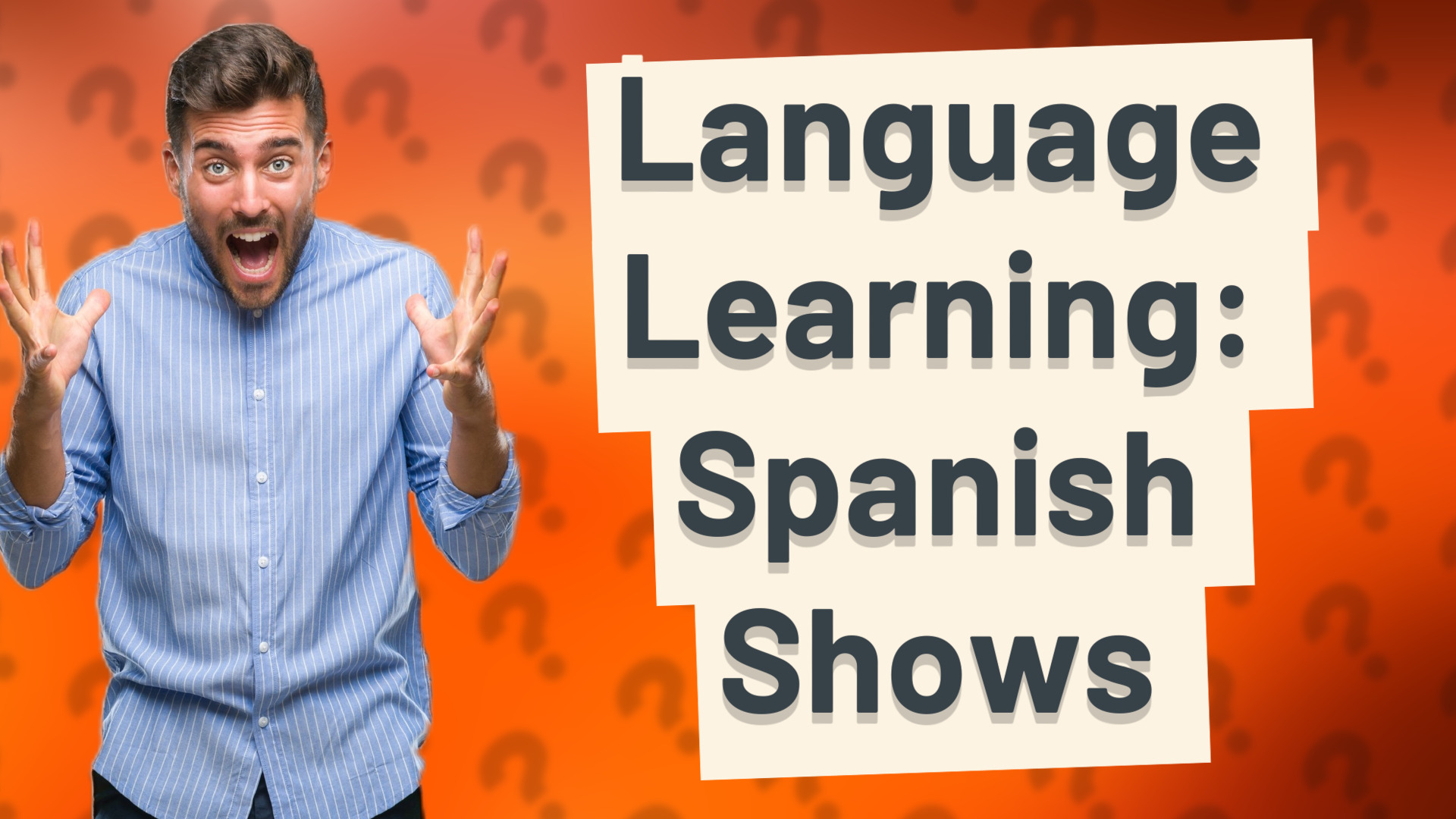Language Learning: Spanish Shows